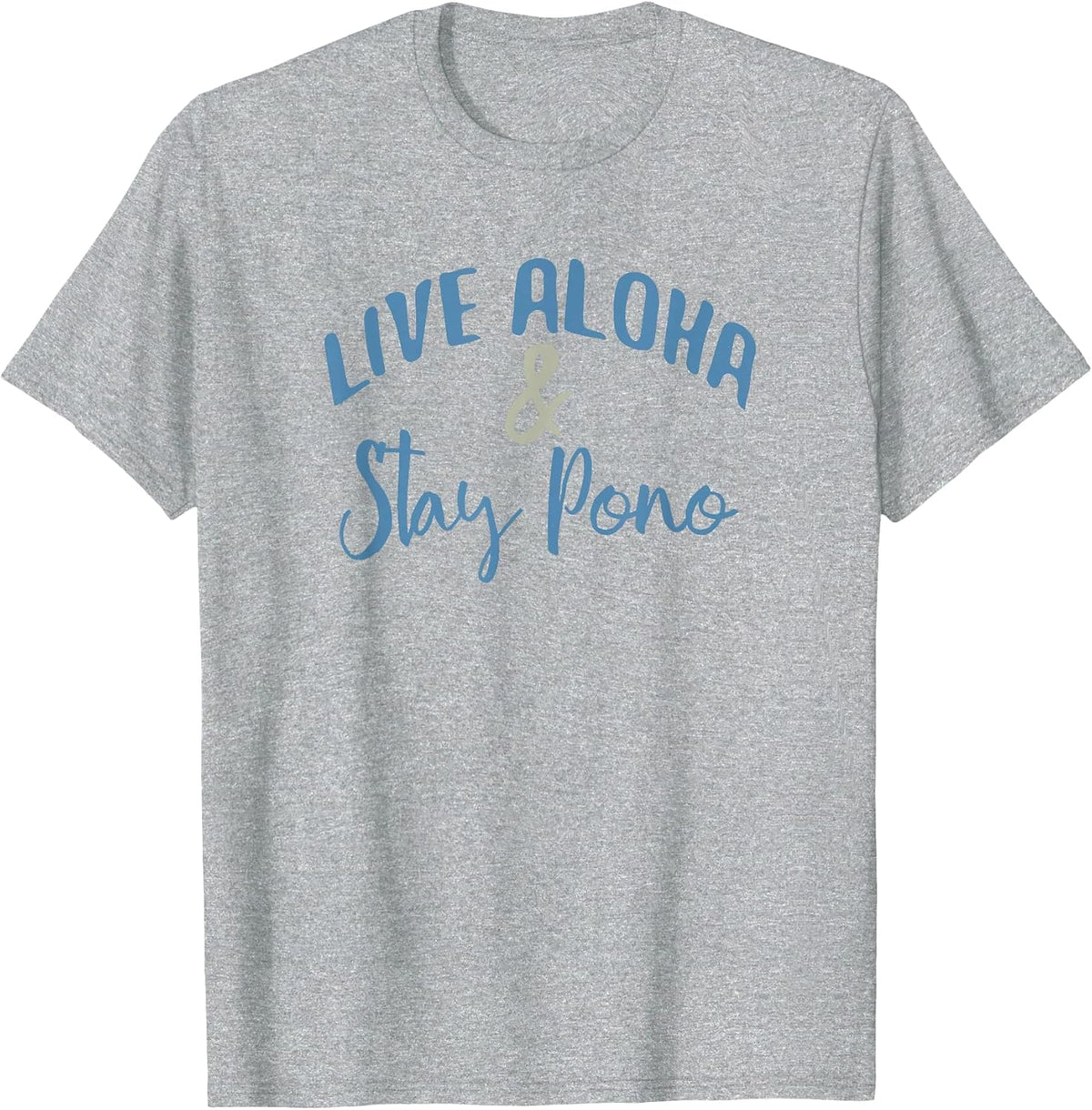 Live Aloha & Stay Pono T-Shirt - Heather Grey