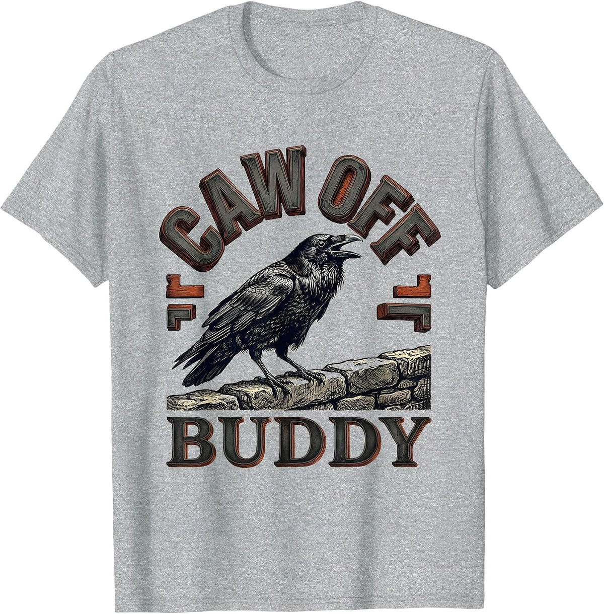 Men's CAW OFF, BUDDY Funny Crow Meme Raven Humor T-Shirt - Heather Grey