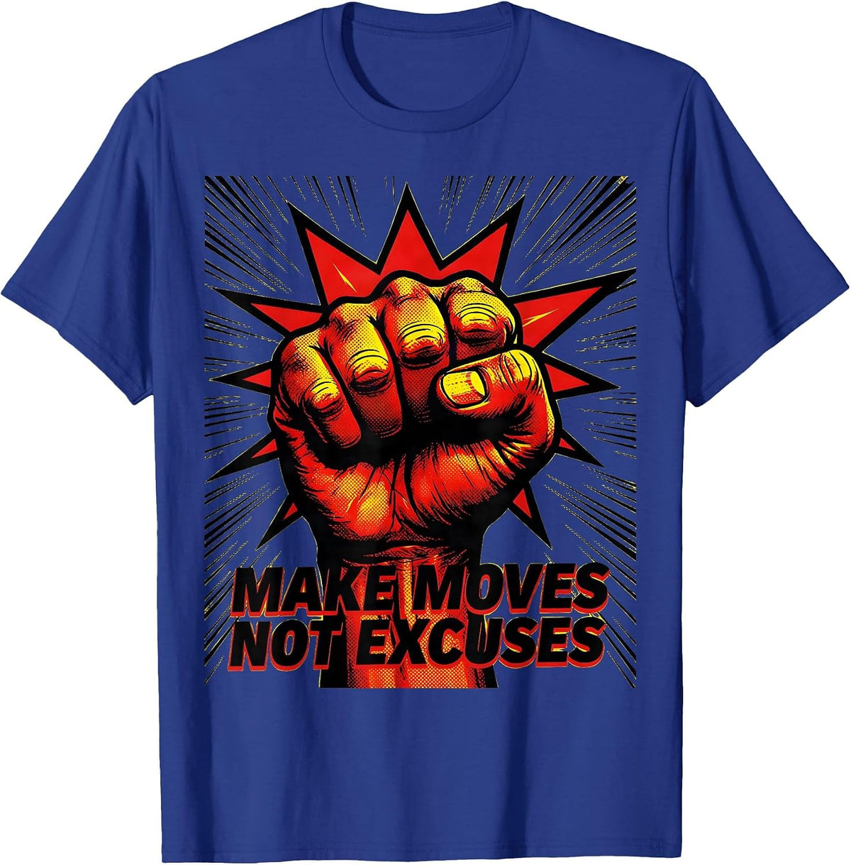 Make Moves Not Excuses Progress Over Perfection T-Shirt - Royal Blue