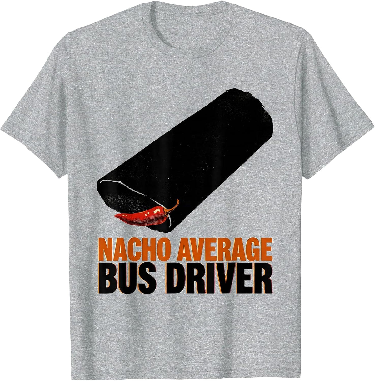Men's Nacho Average Bus Driver Funny Grandpa Cinco De Mayo T-Shirt - Heather Grey