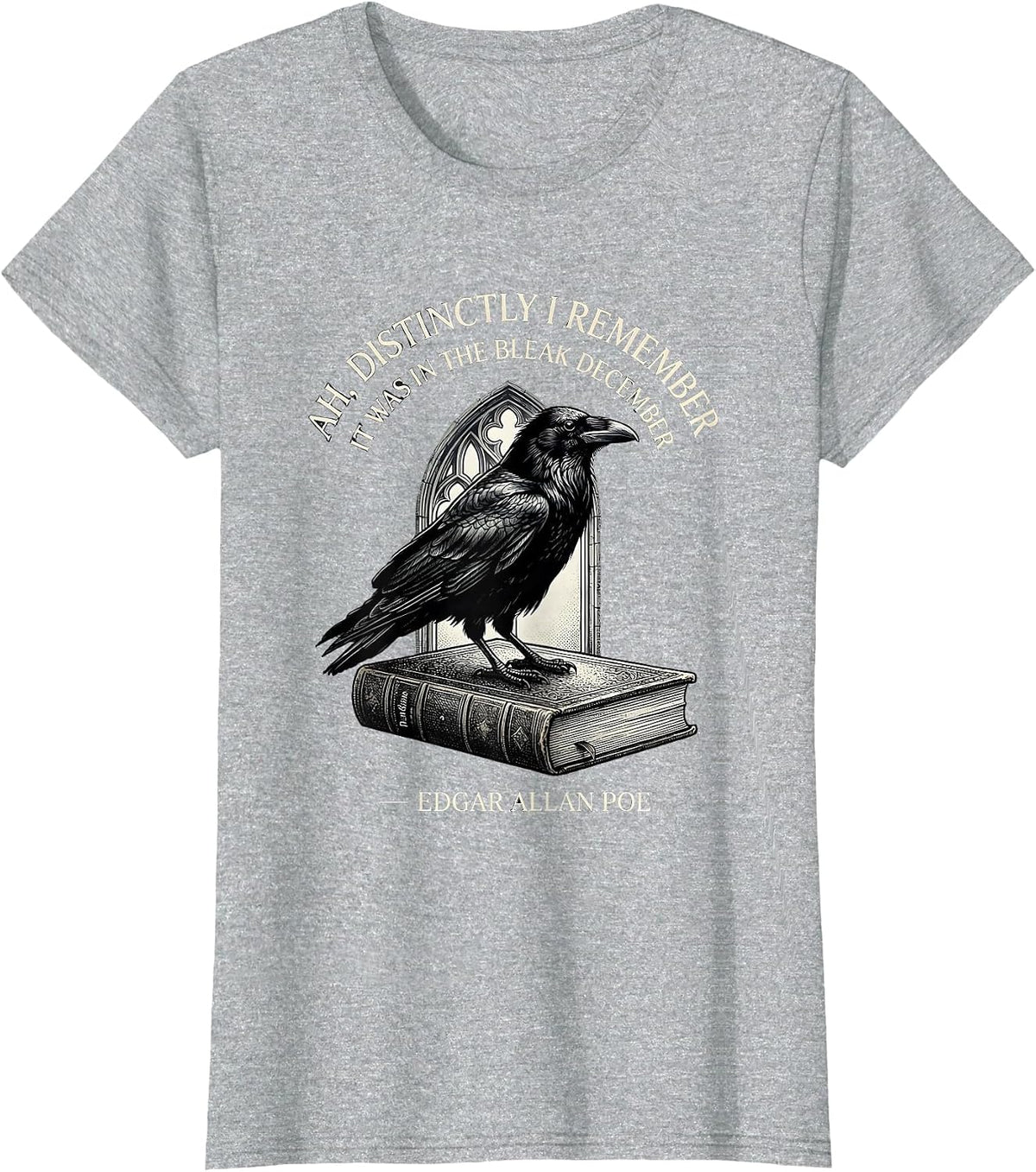 Women's Ah Distinctly I Remember Bleak December Edgar Allan Poe T-Shirt - Heather Grey