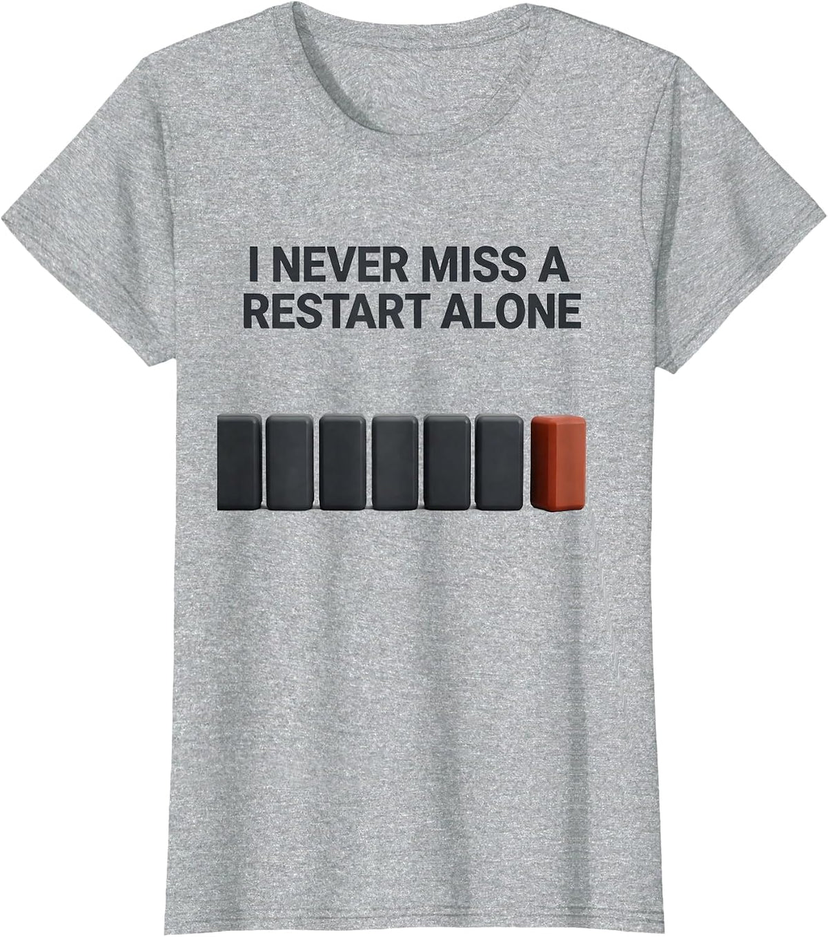 I Never Miss A Restart Alone Funny Line Dance Group Humor T-Shirt - Heather Grey
