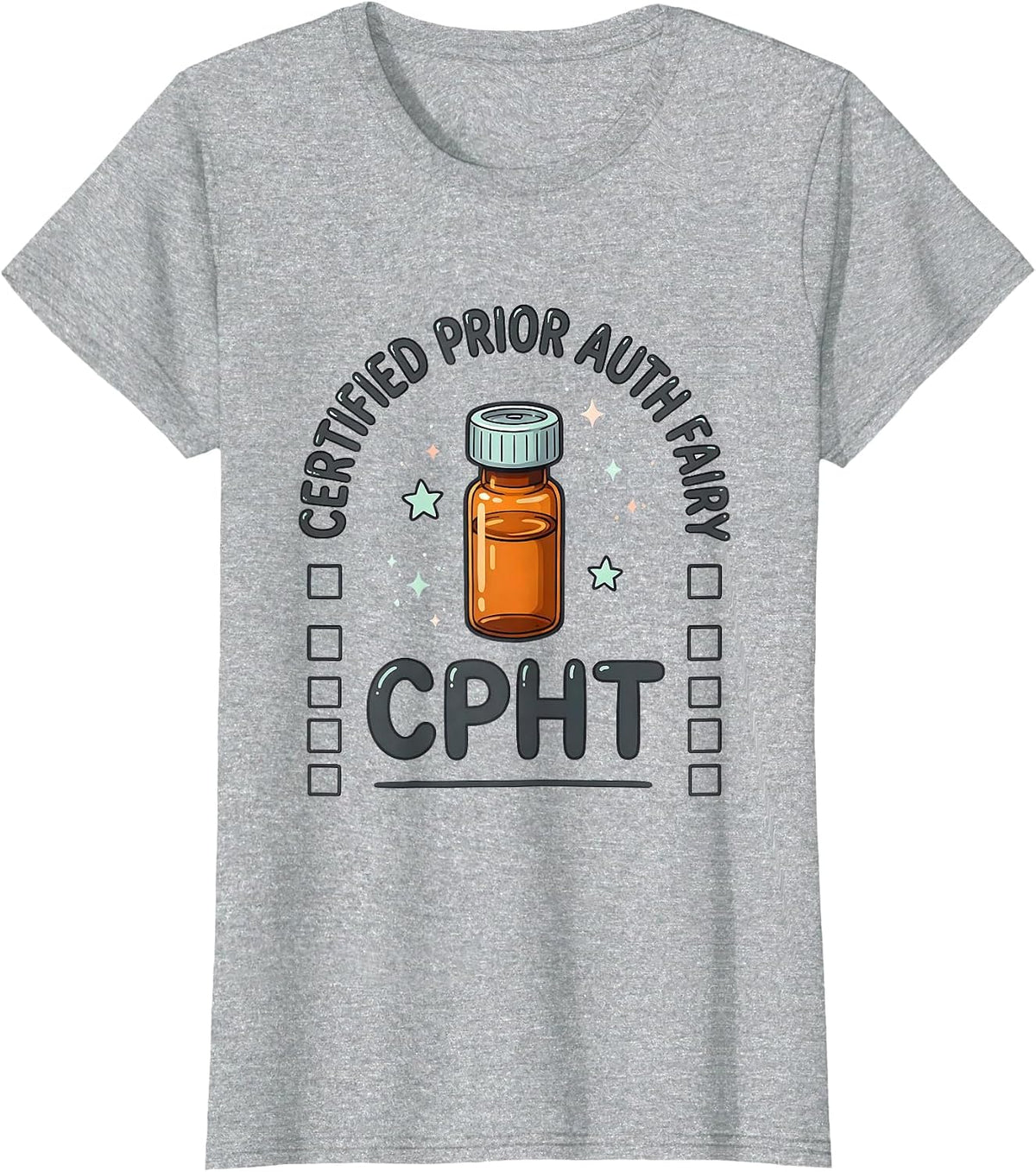 Certified Prior Auth Fairy CPhT Kawaii Pharmacy Tech Humor T-Shirt - Heather Grey