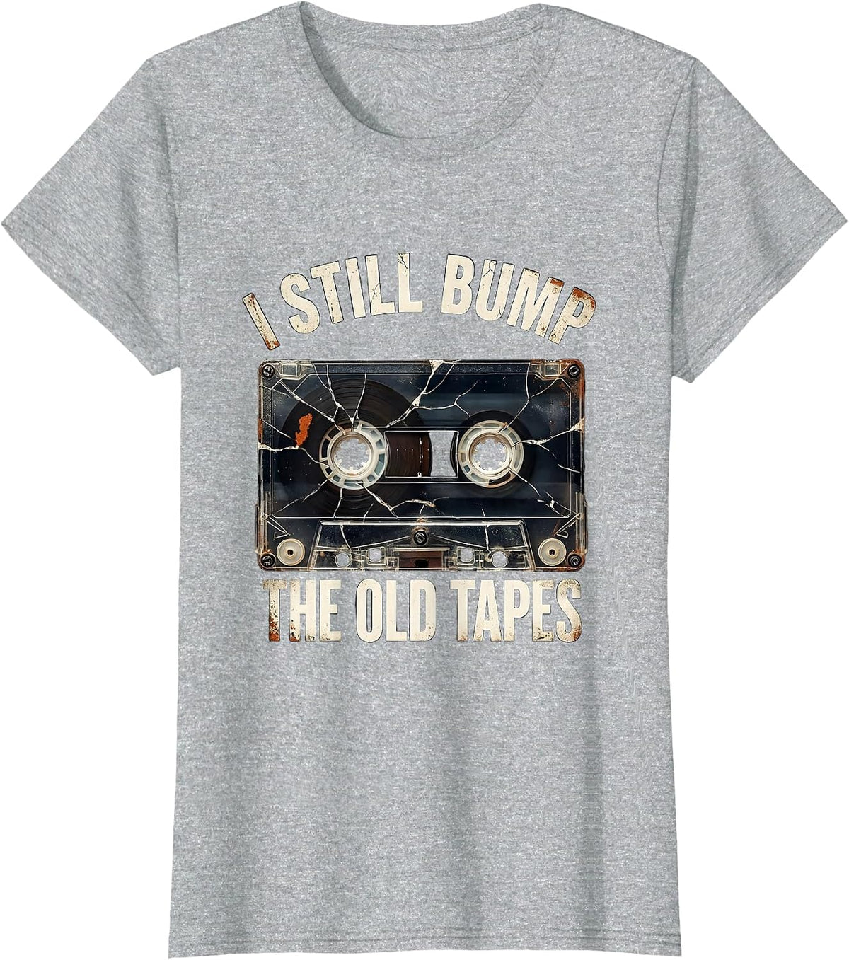 Women's I Still Bump The Old Tapes Distressed Hip Hop Rap Nostalgia T-Shirt - Heather Grey