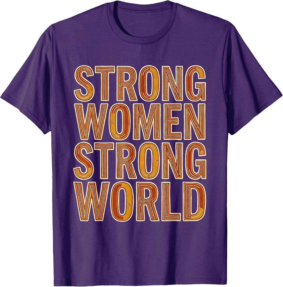 Strong Women Strong World Labor Day Design T-Shirt - Purple