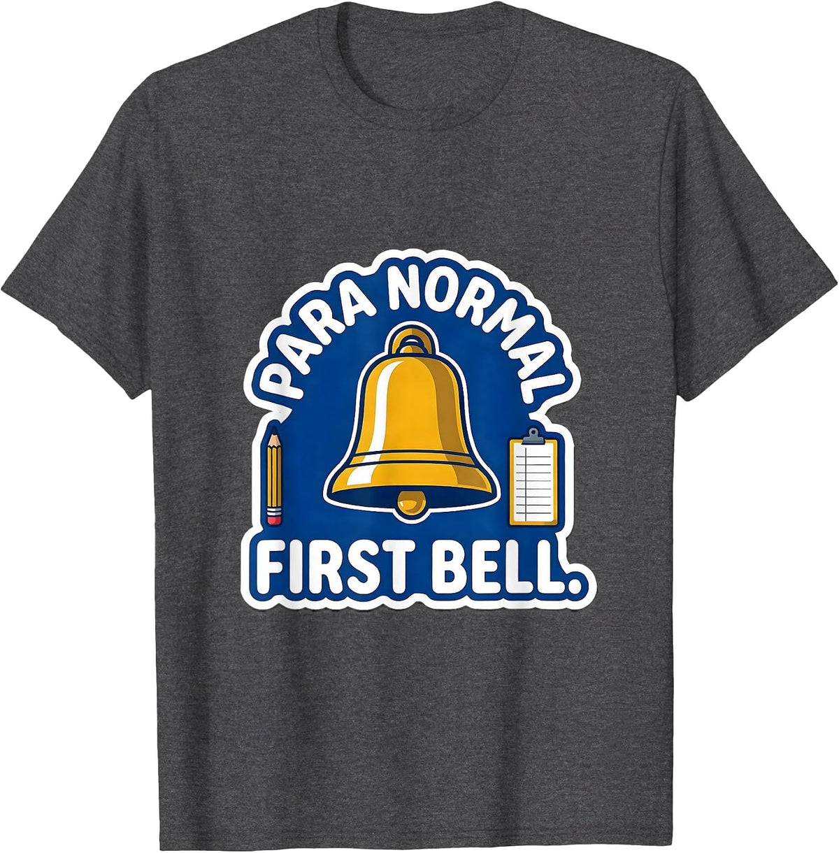 Men's Para Normal First Bell Funny Paraprofessional Back To School T-Shirt - Dark Heather Grey