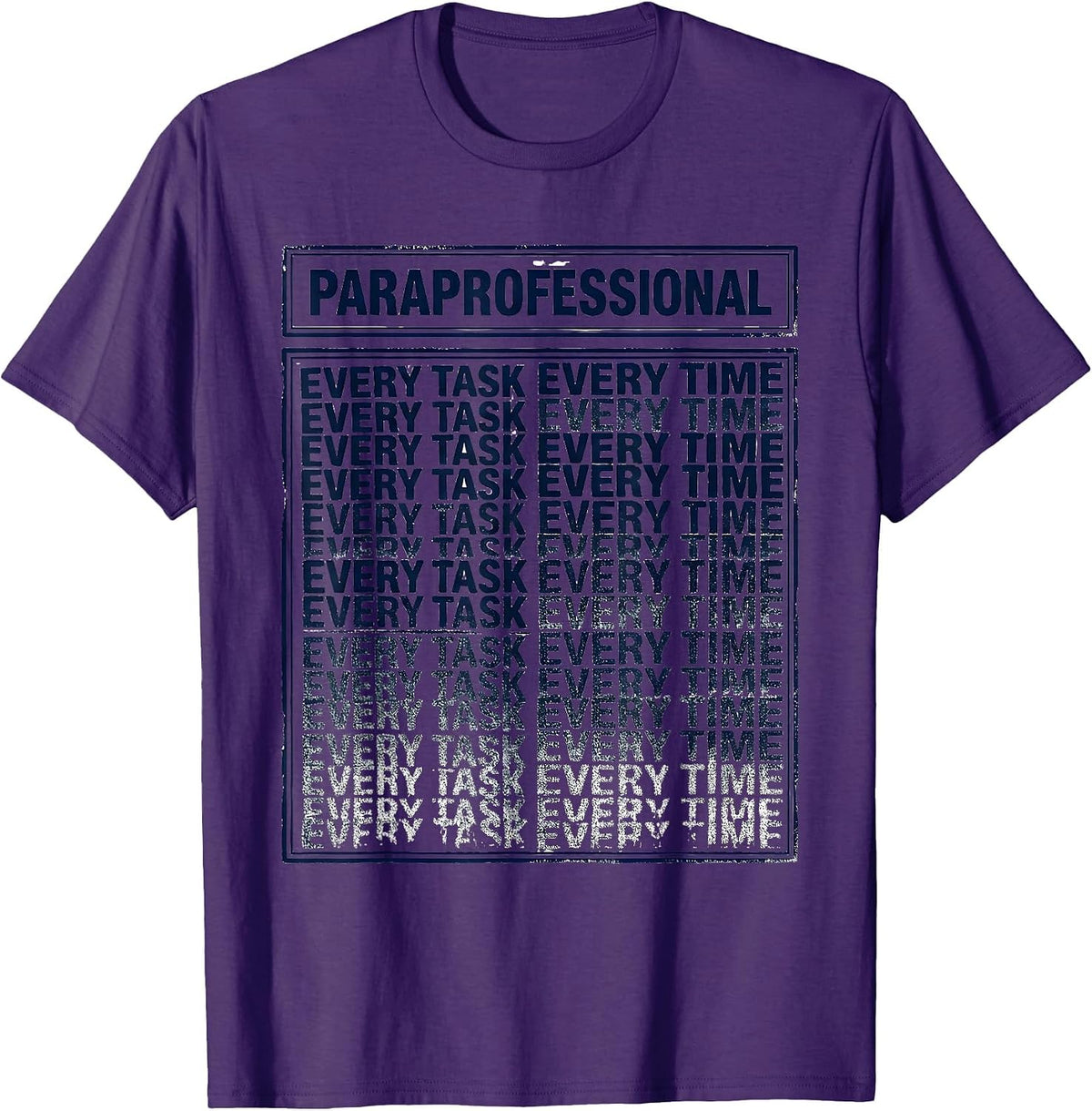 Paraprofessional Approved Every Task Every Time T-Shirt - Purple