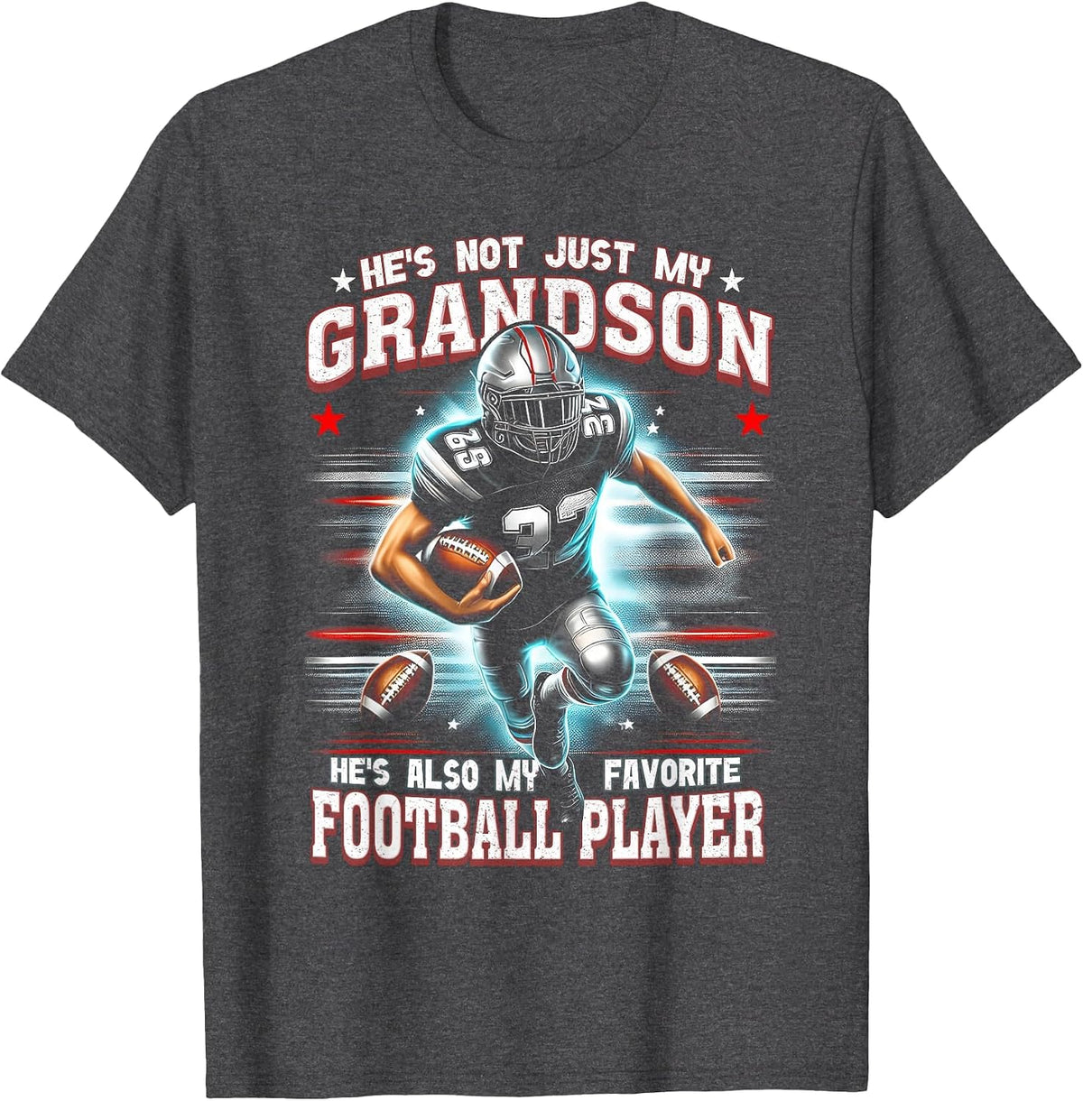 He's Not Just My Grandson He's Favorite Football Player T-Shirt - Dark Heather Grey