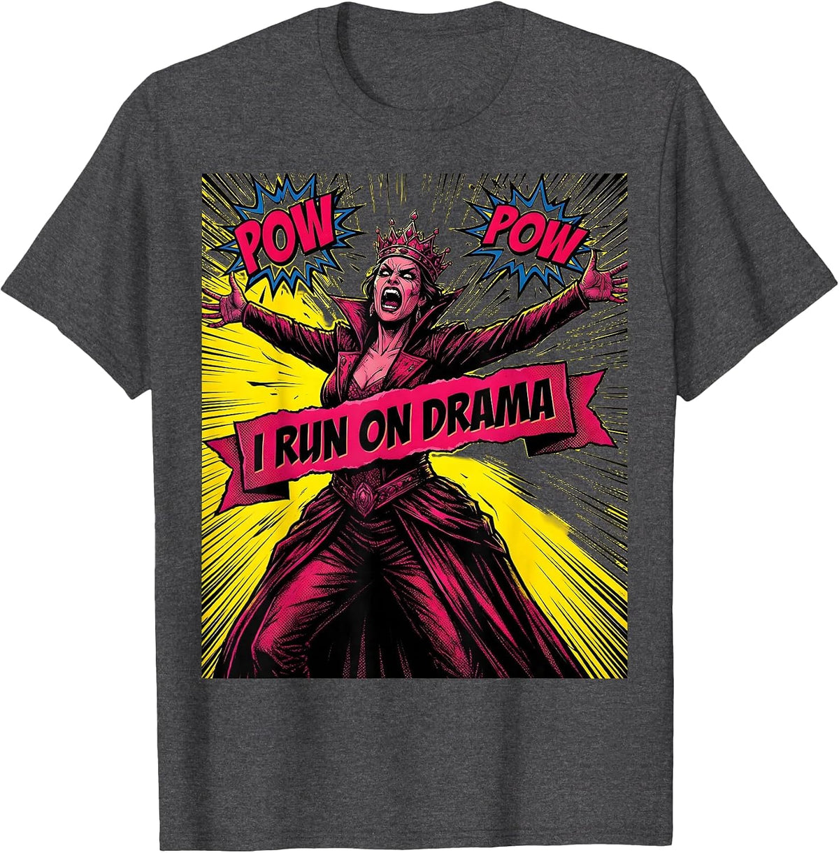 I Run On Drama Bold Graphic Design T-Shirt - Dark Heather Grey