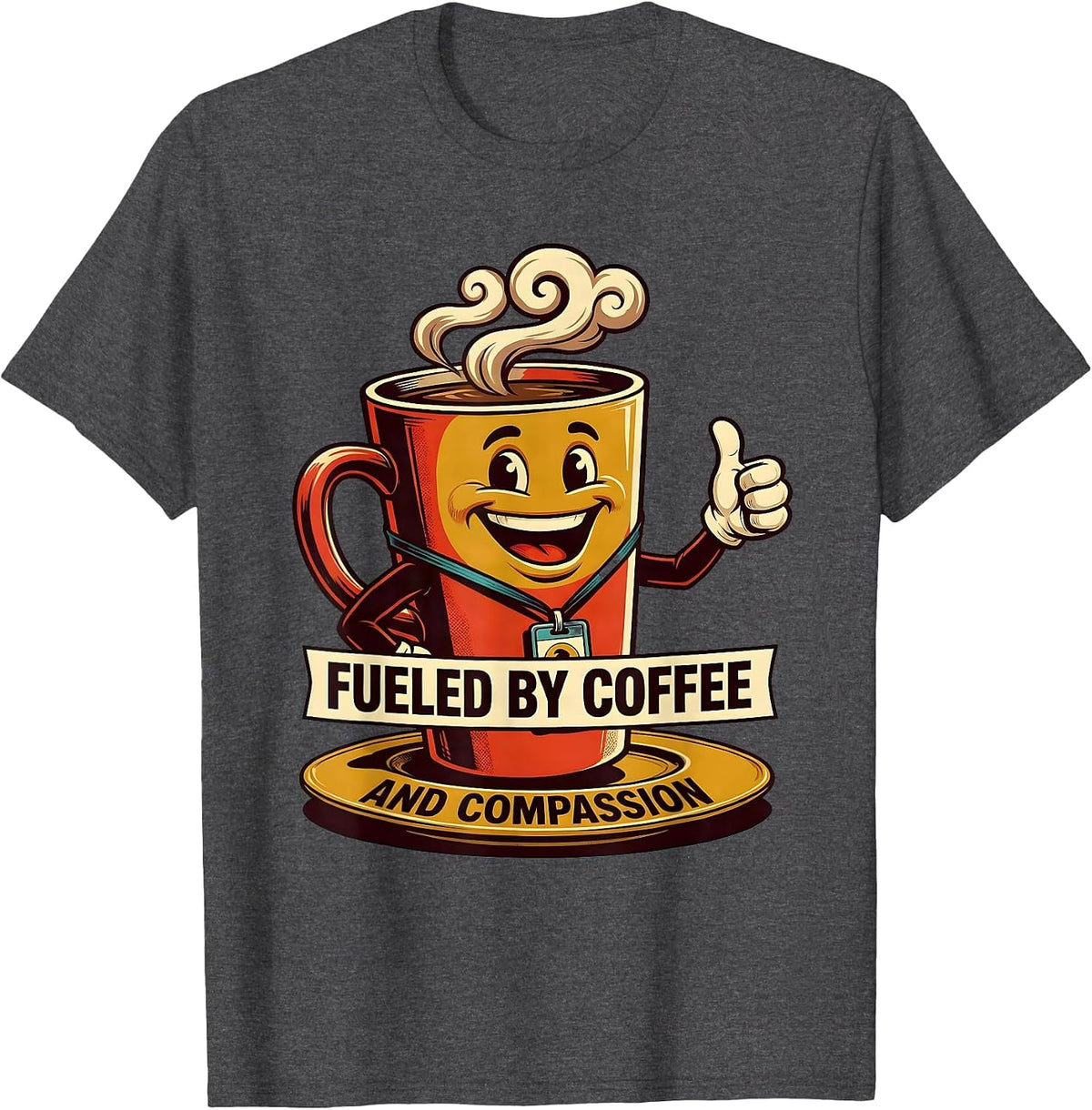 Fueled by Coffee and Compassion Paraprofessional T-Shirt - Dark Heather Grey