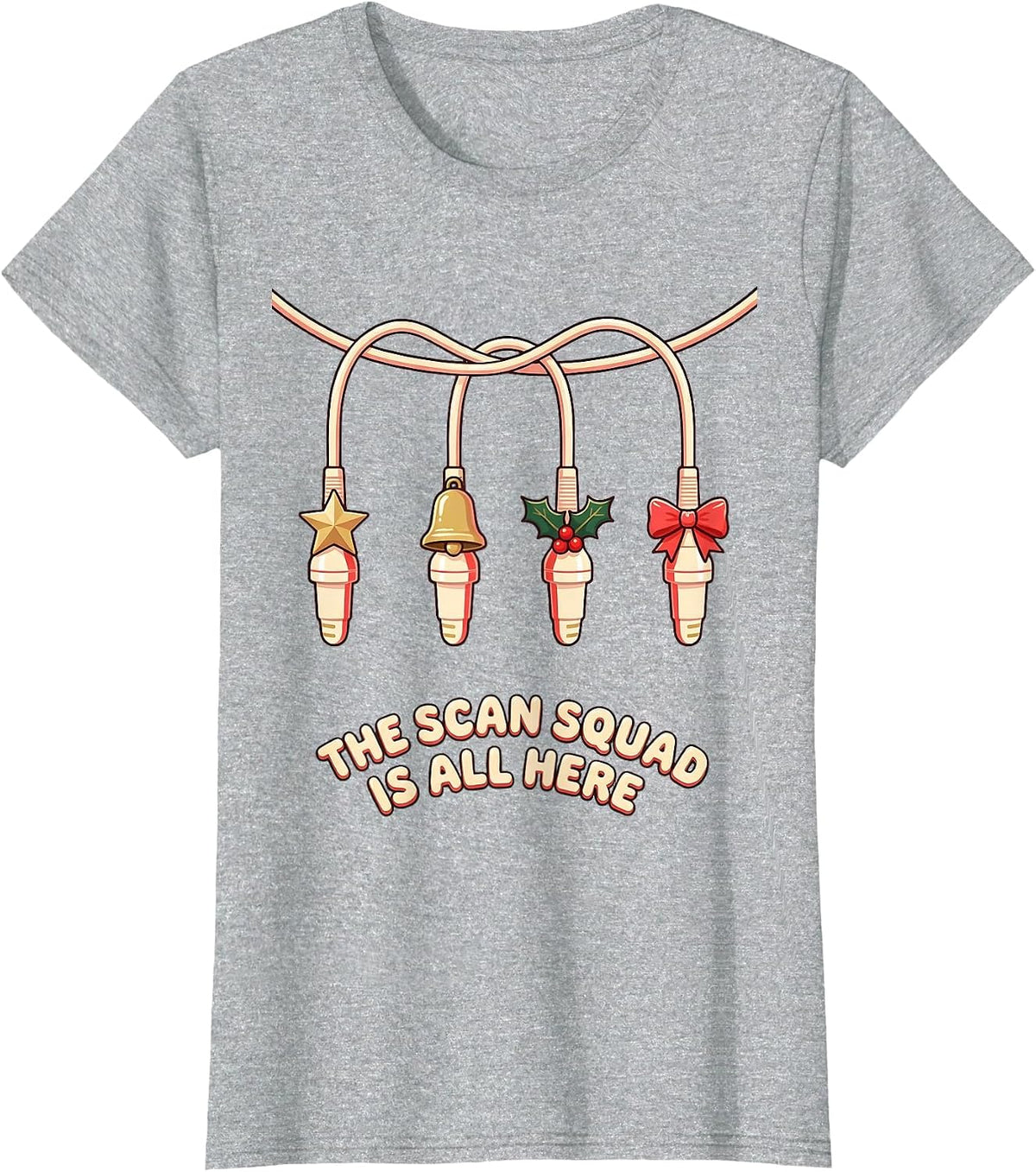 The Scan Squad Is All Here Funny Sonographer Ultrasound Tech T-Shirt - Heather Grey