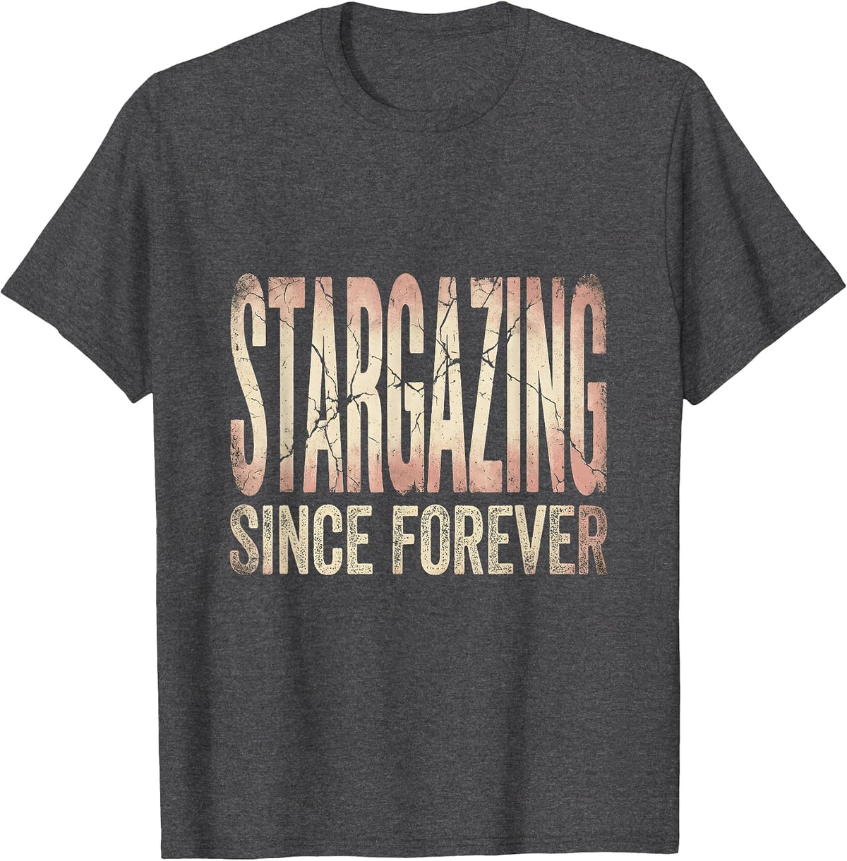 Stargazing Since Forever Astronomy Night Sky Design T-Shirt - Dark Heather Grey