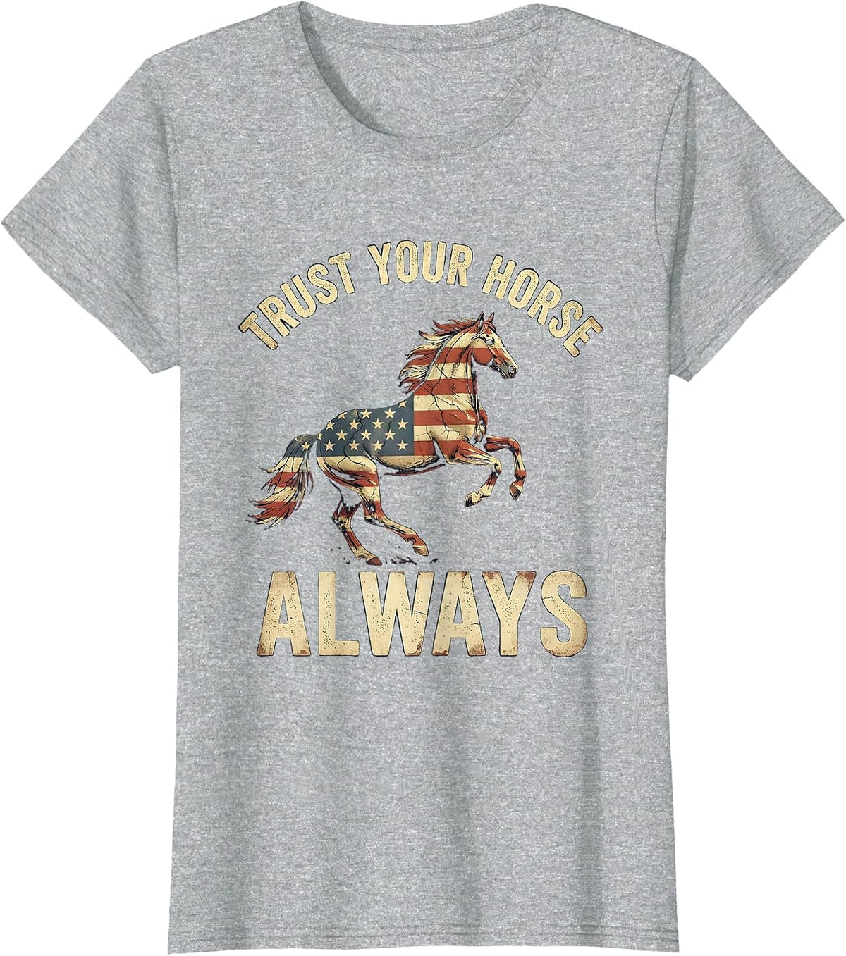 Trust Your Horse Always Equestrian Design T-Shirt - Heather Grey