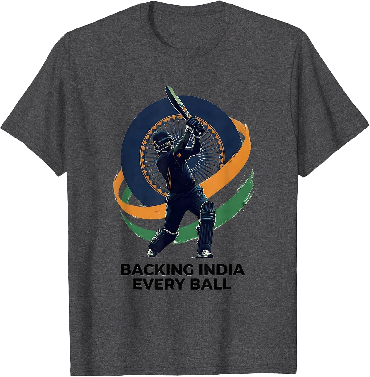 Backing India Every Ball Patriotic Cricket Fan National T-Shirt - Dark Heather Grey