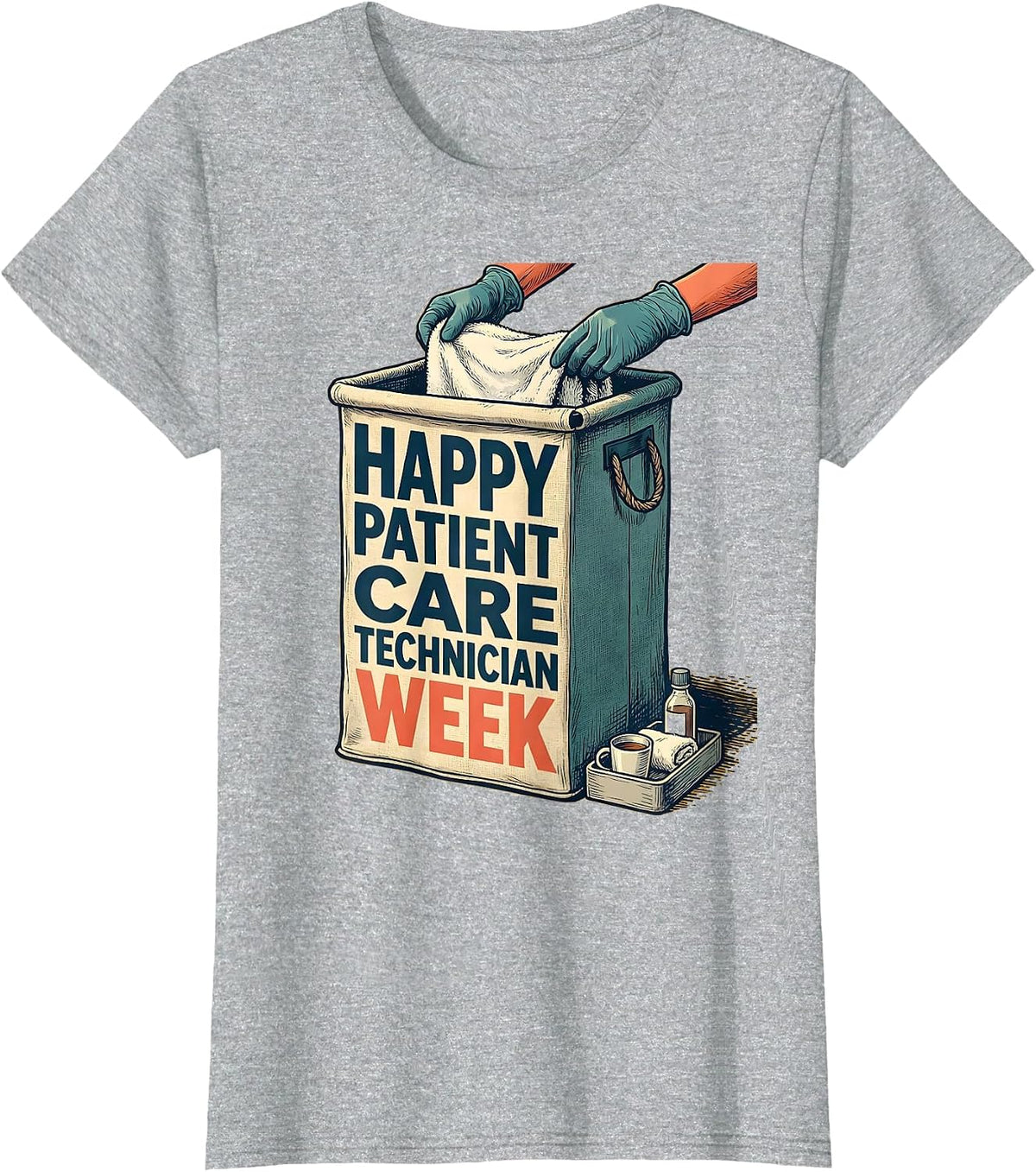 Happy Patient Care Technician Week Healthcare Worker T-Shirt - Heather Grey
