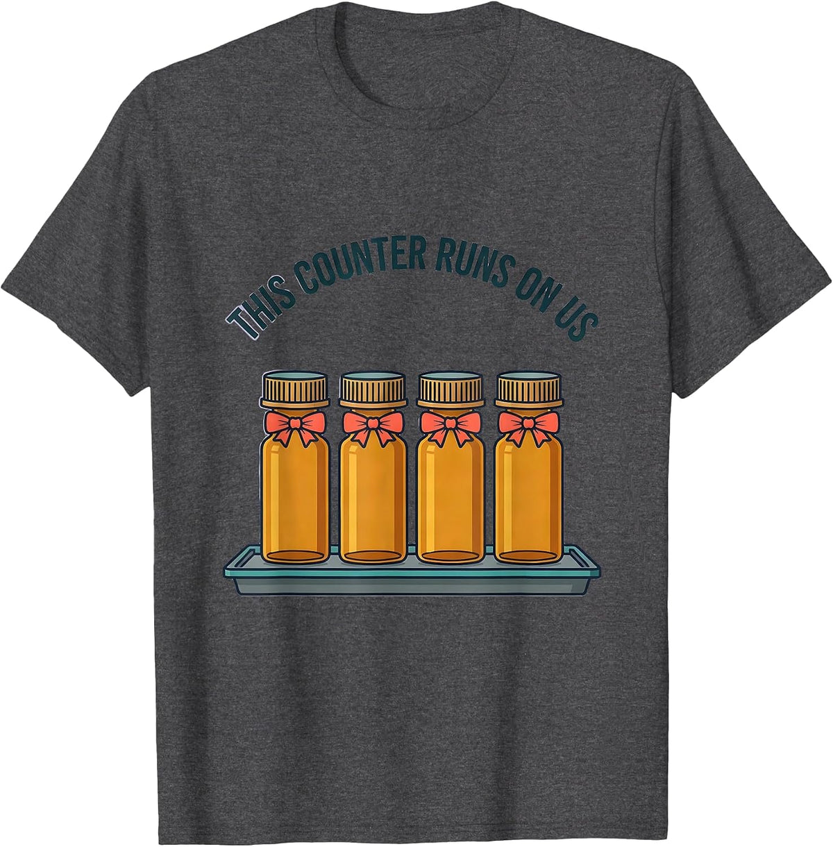This Counter Runs On Us Cute Pharmacy Tech Humor T-Shirt - Dark Heather Grey