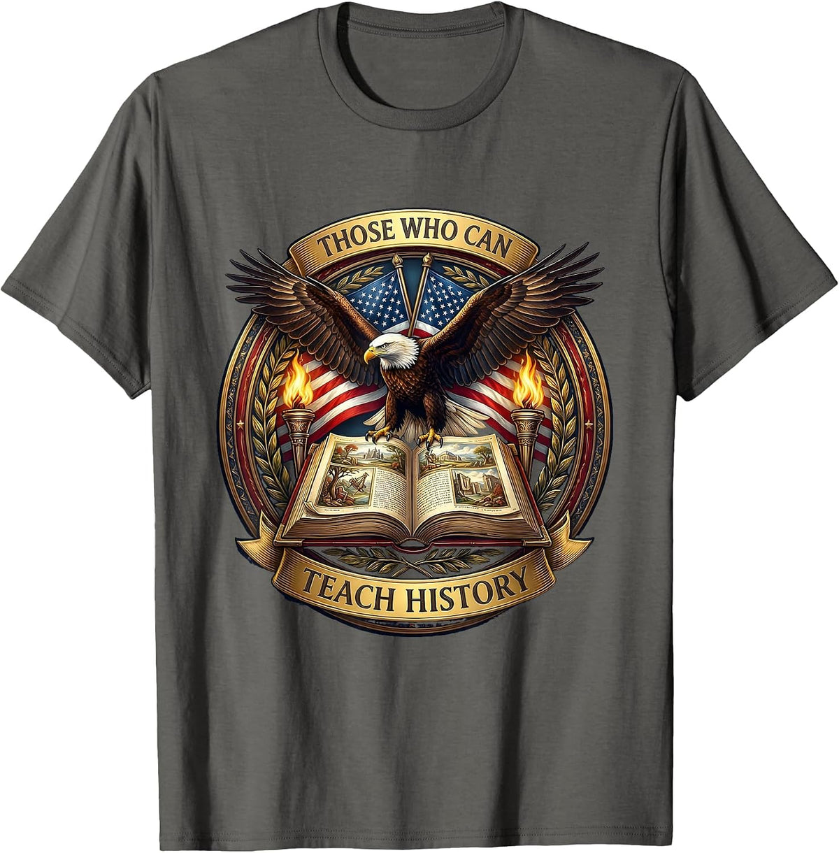 Those Who Can Teach History Educator Design T-Shirt - Asphalt Grey