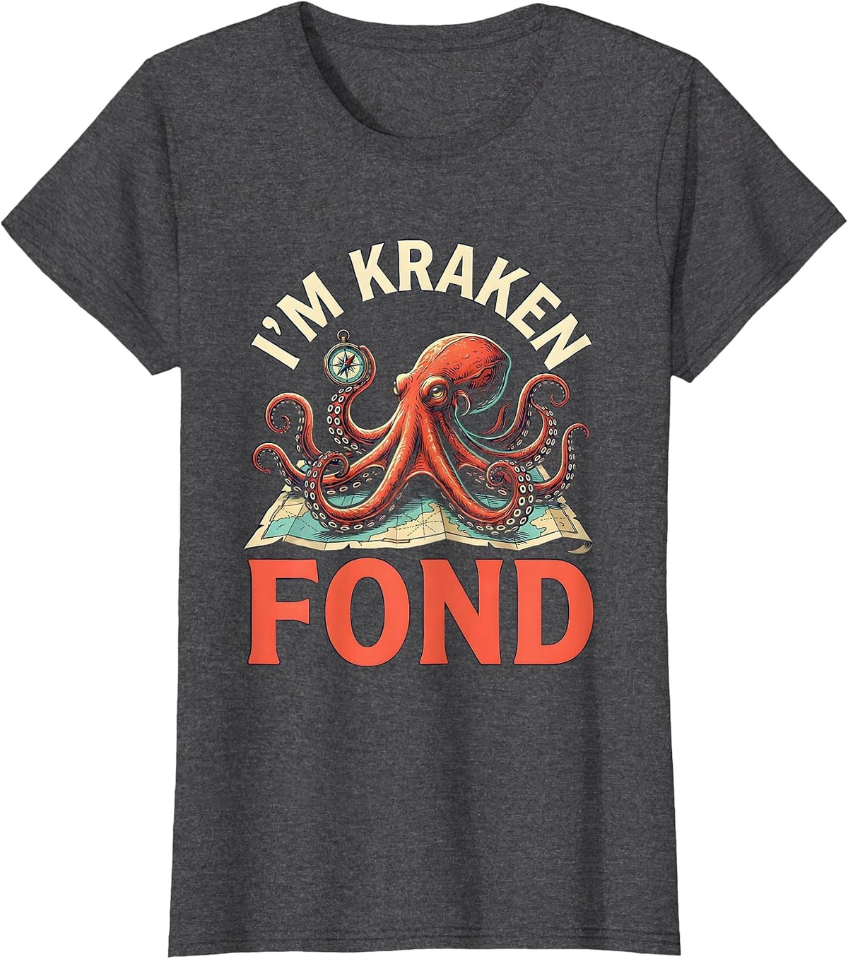 Women's I'm Kraken Fond Vintage Octopus Sea Monster Ocean Lover T-Shirt - Dark Heather Grey