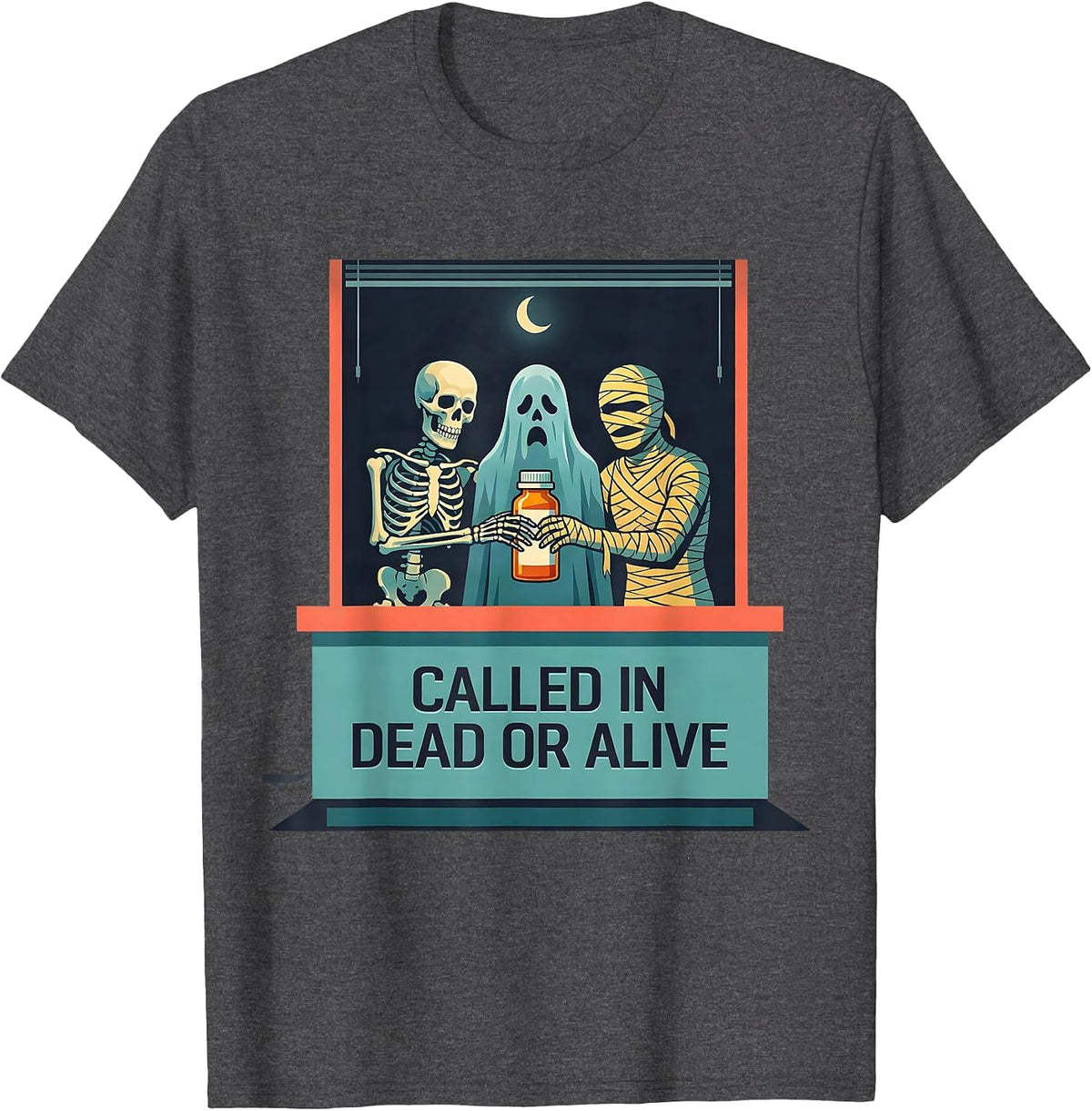 Called In Dead Or Alive Funny Pharmacy Tech Halloween T-Shirt - Dark Heather Grey