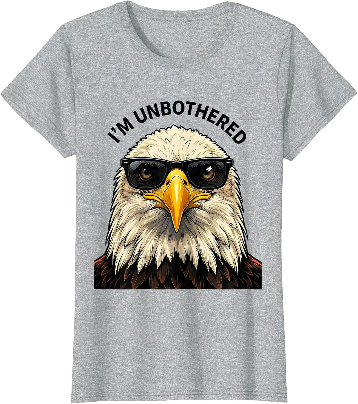 Women's I'm Unbothered Cartoon Bald Eagle Sunglasses Novelty Humor T-Shirt - Heather Grey