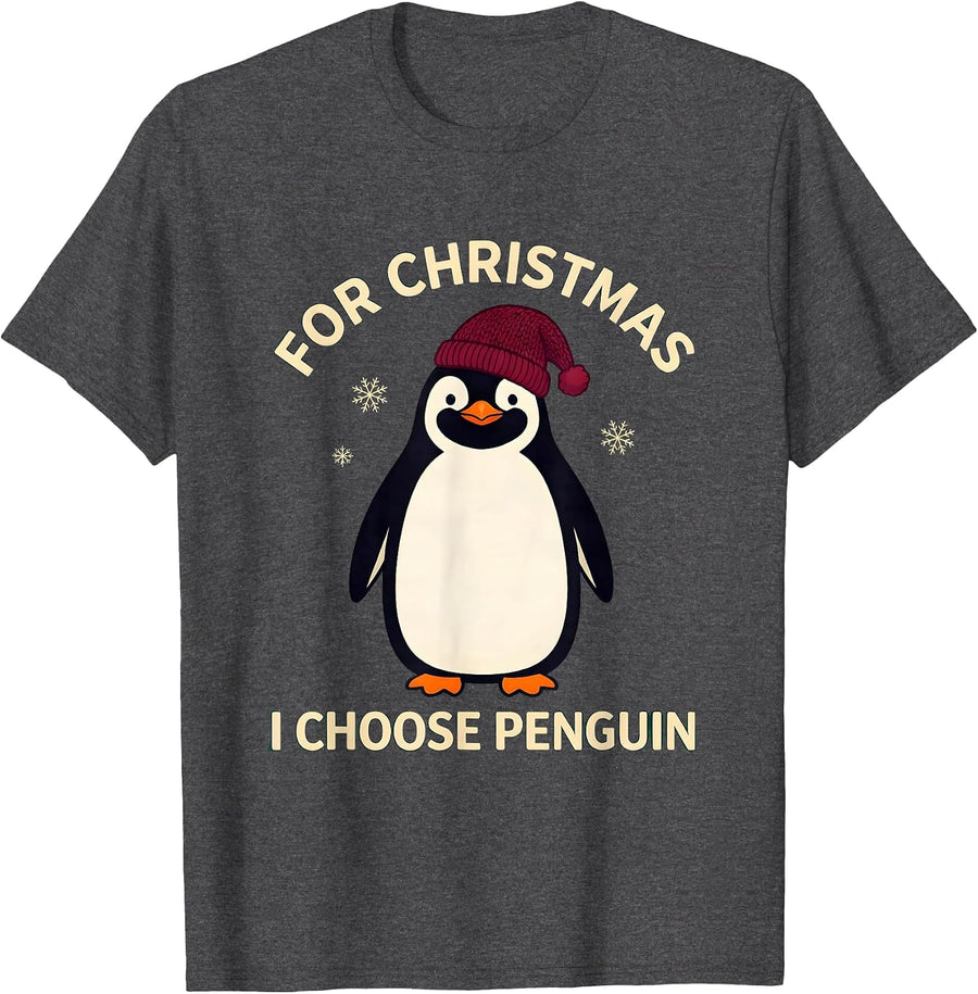 Men's For Christmas, I Choose Penguin Funny Penguin Lover T-Shirt - Dark Heather Grey