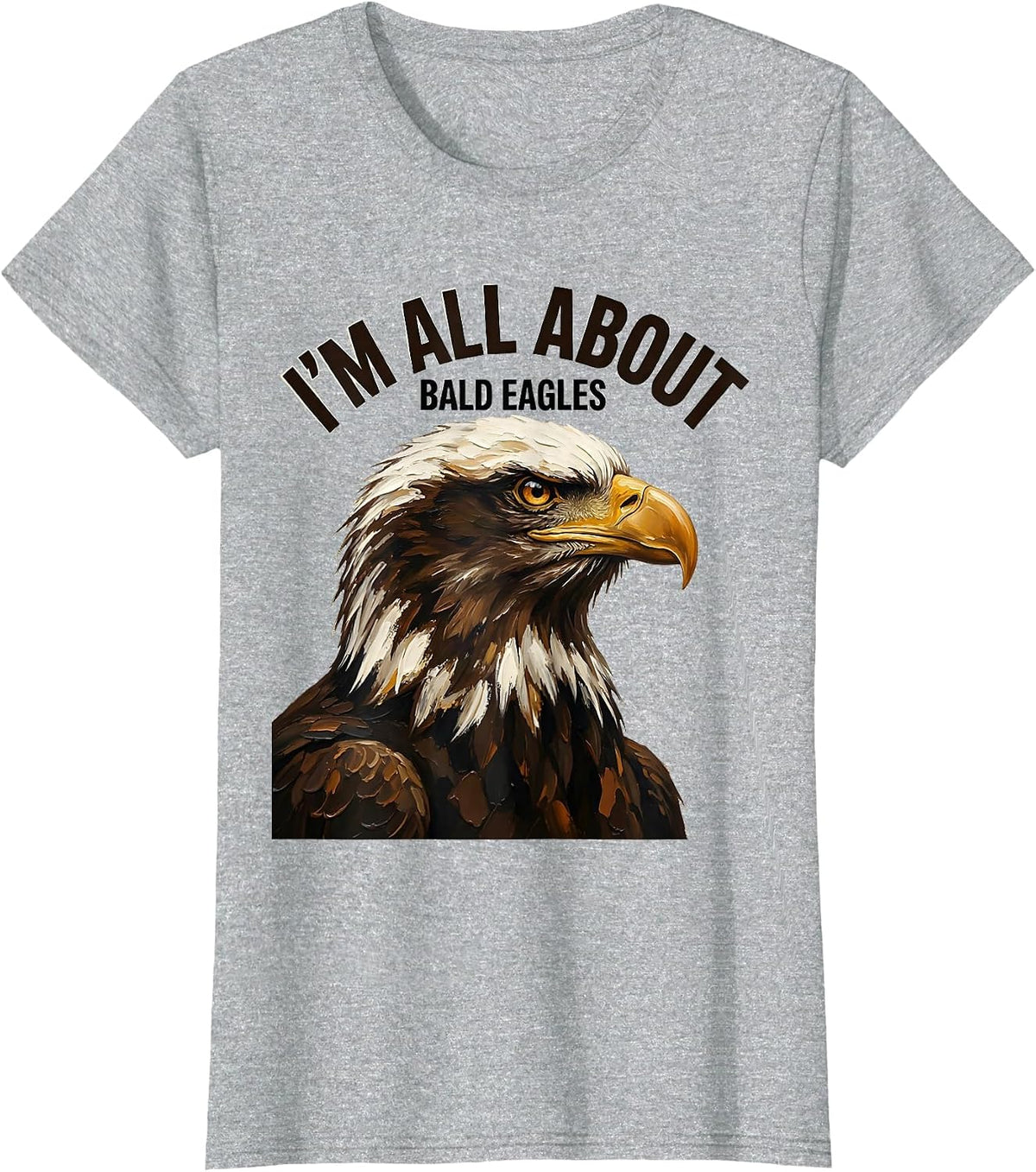 I'm All About Bald Eagles Playful Eagle Lover Wildlife Pride T-Shirt - Heather Grey