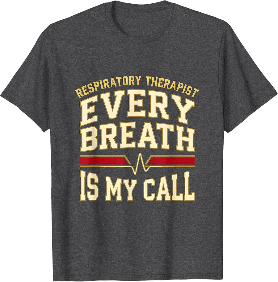 Men's Respiratory Therapist Every Breath Is My Call Sports T-Shirt - Dark Heather Grey