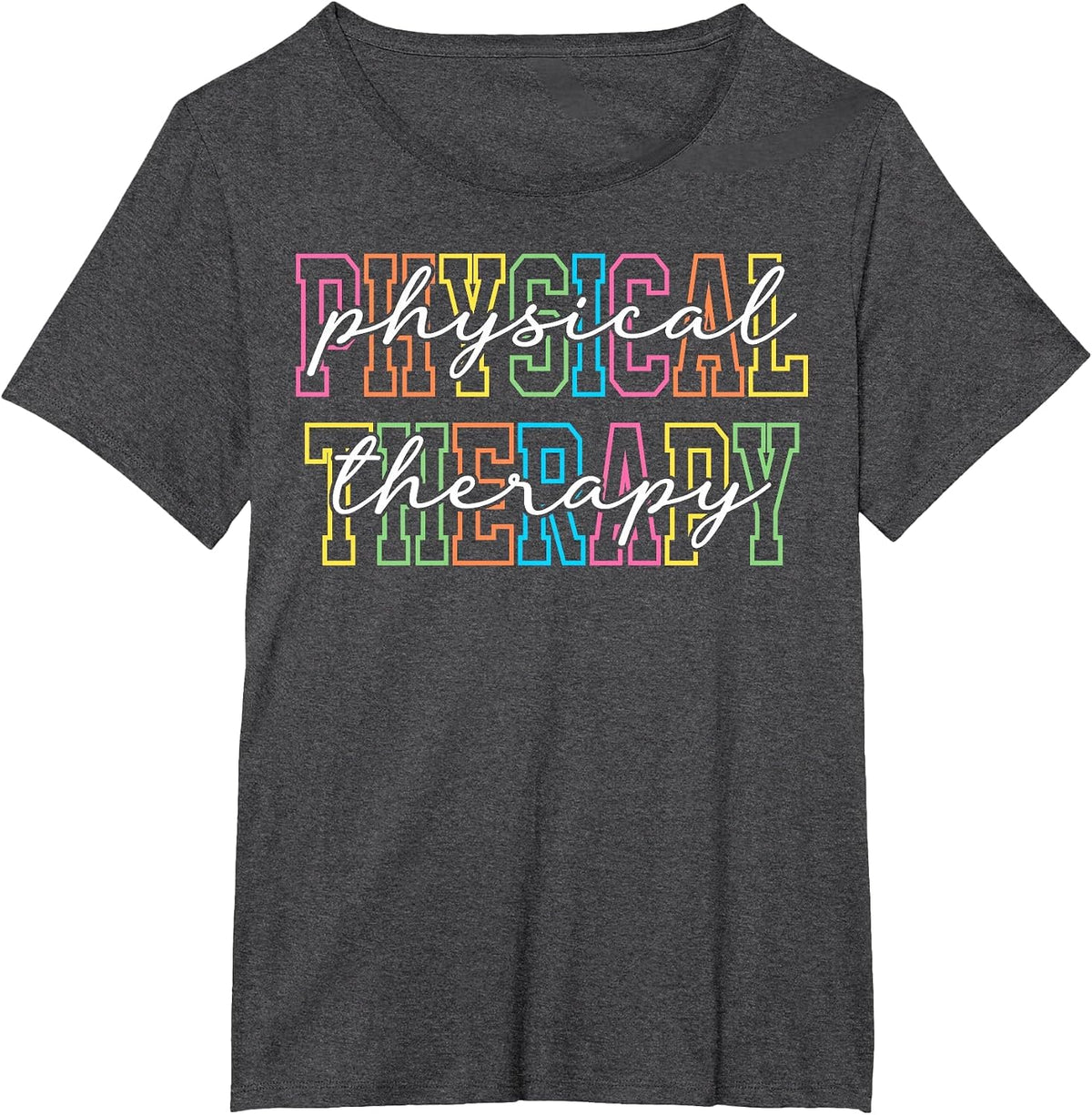 Physical Therapy PT Physical Therapist PT Student T-Shirt - Dark Heather Grey