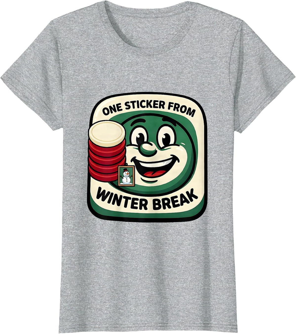 One Sticker From Winter Break Funny Teacher Reward Chart T-Shirt - Heather Grey