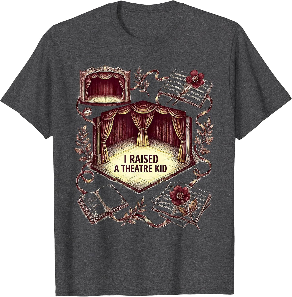 I Raised A Theatre Kid Funny Theatre Student Actor Stage T-Shirt - Dark Heather Grey