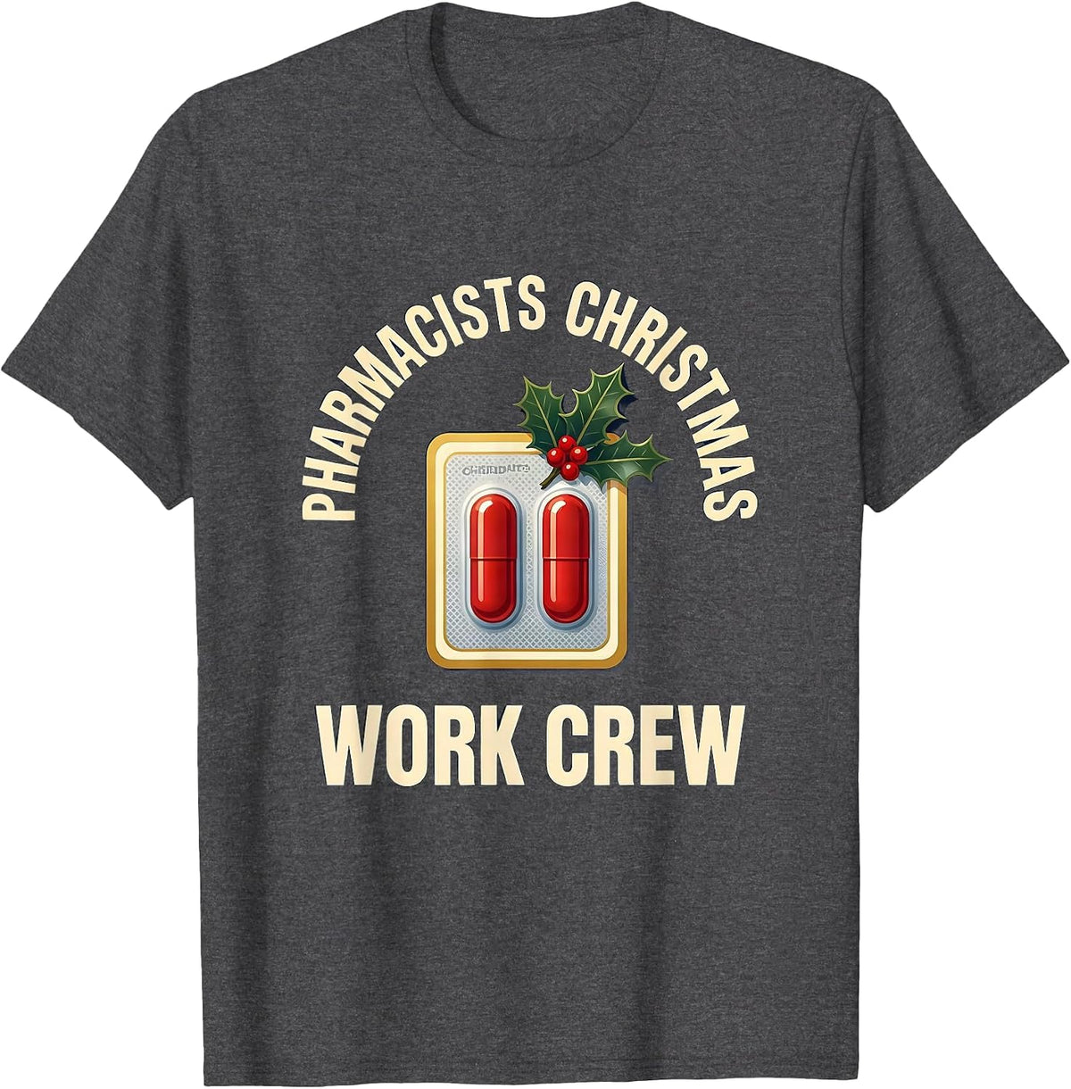 Men's Pharmacists Christmas Work Crew Funny Pharmacy Squad Holiday T-Shirt - Dark Heather Grey