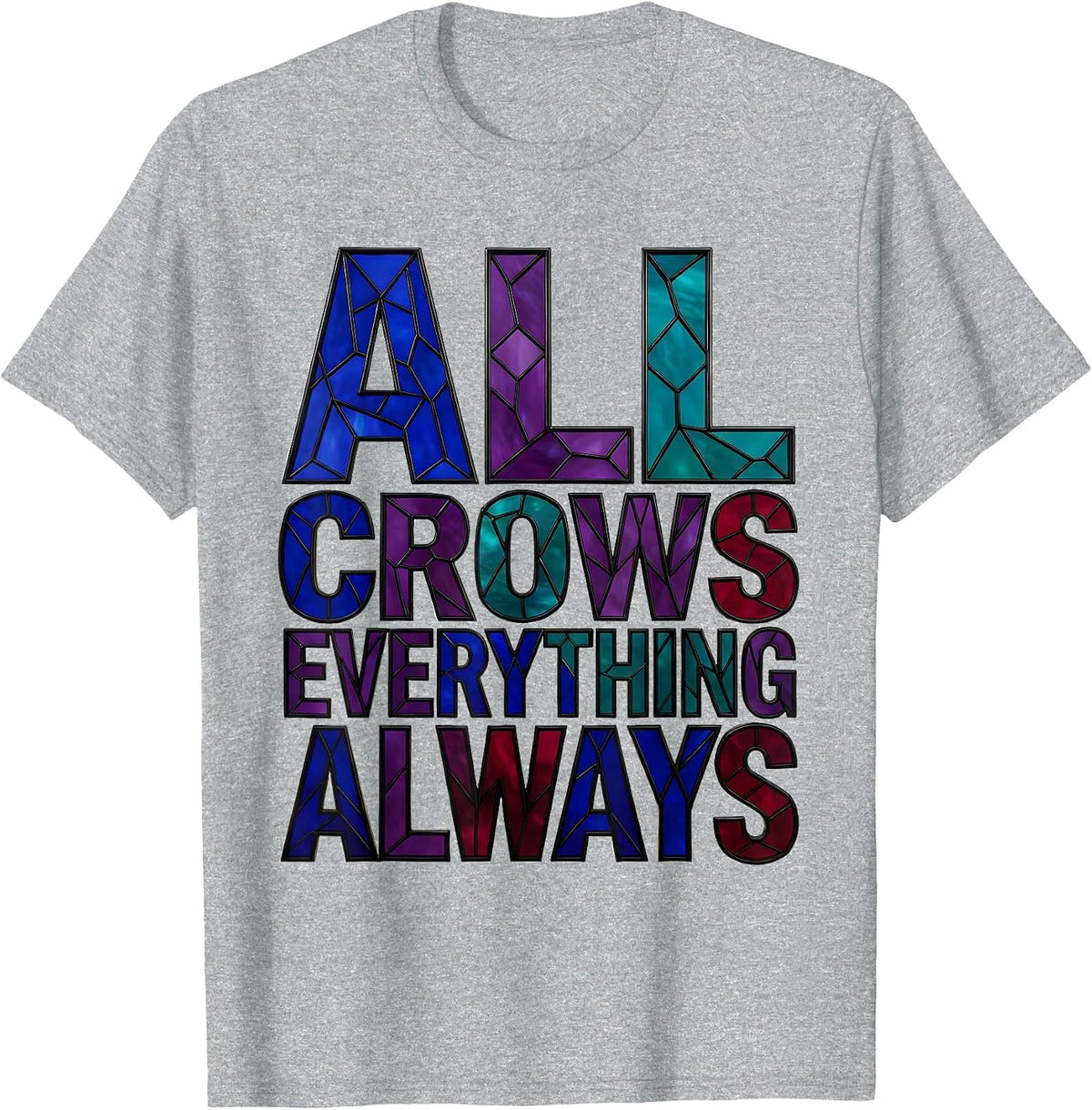 Men's All Crows Everything Always Crow Fan Design T-Shirt - Heather Grey