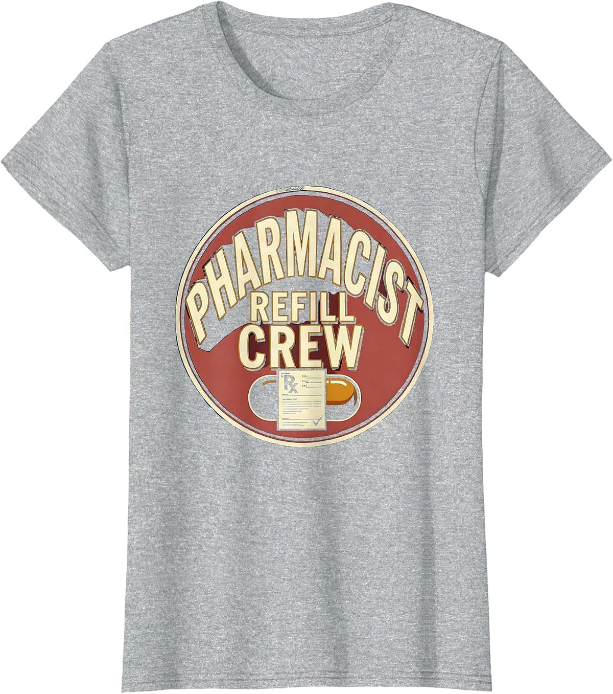 Pharmacist Refill Crew Funny Pharmacy Technician Crew Gift T-Shirt - Heather Grey
