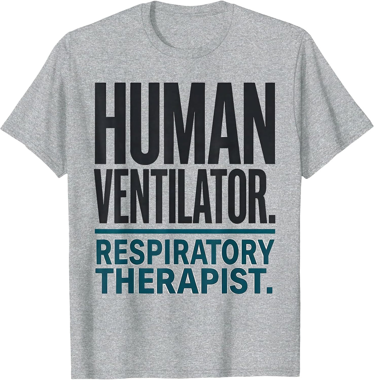 Men's Human Ventilator Respiratory Therapist T-Shirt - Heather Grey