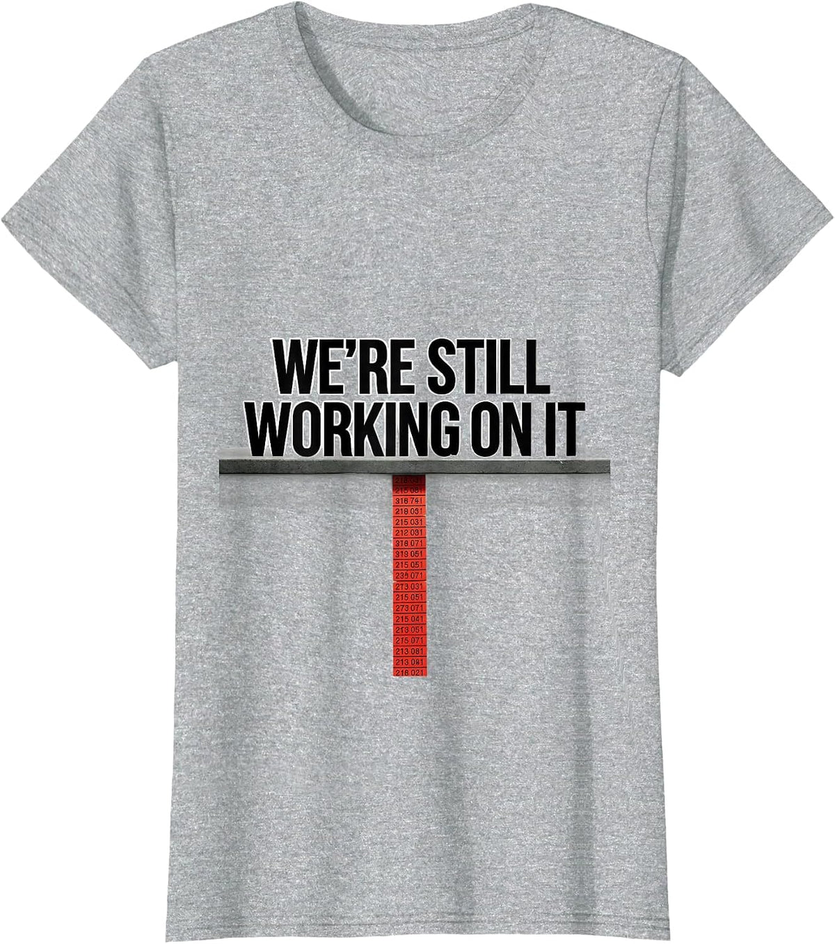 Women's We're Still Working On It Funny Pharmacy Tech Pharmacist T-Shirt - Heather Grey