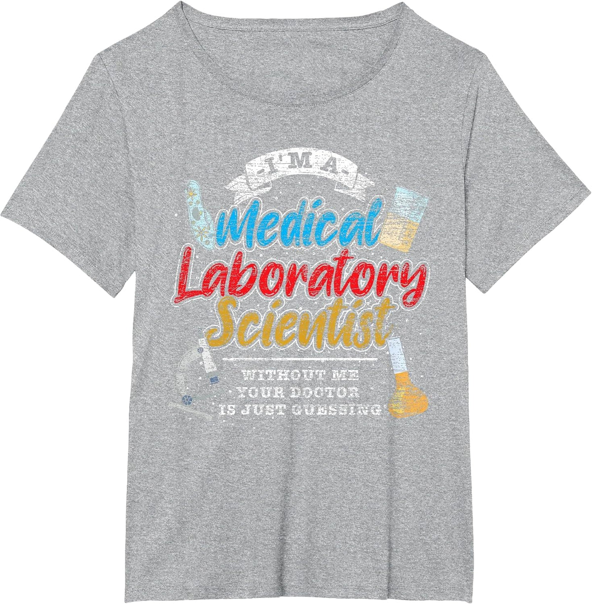 Funny Lab Technologist Medical Laboratory Scientist T-Shirt - Heather Grey