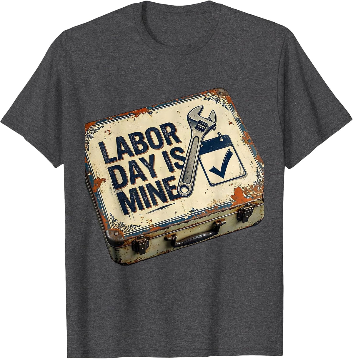 Men's Labor Day Is Mine Vintage Wrench Mechanic Labor Day Gift T-Shirt - Dark Heather Grey