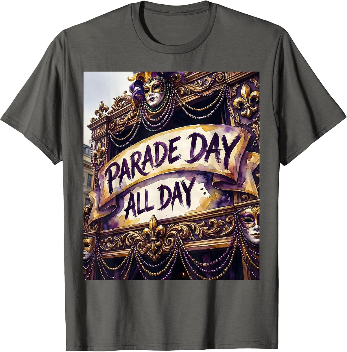 Parade Day All Day Mardi Gras Festive Design T-Shirt - Asphalt Grey