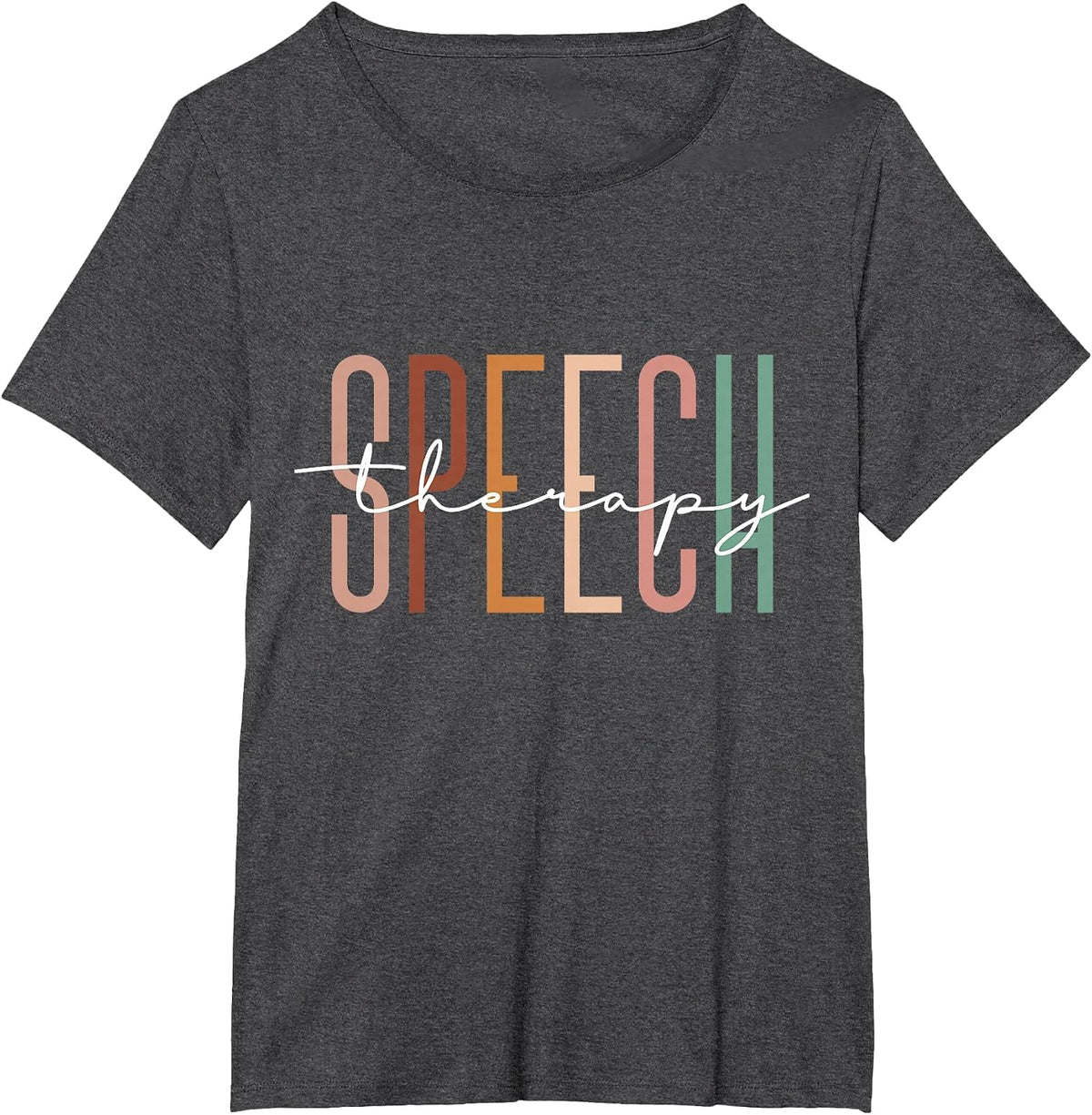 Speech Therapy Speech Language Pathologist Therapist T-Shirt - Dark Heather Grey