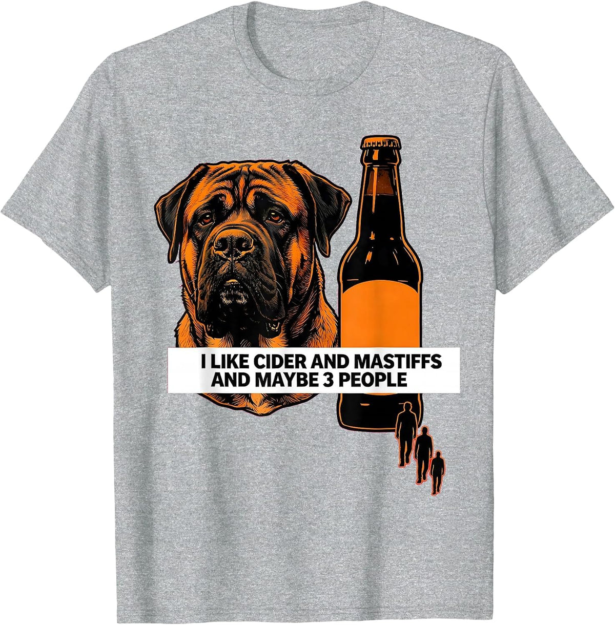 Men's I Like Cider And Mastiffs And Maybe 3 People Pet Lover T-Shirt - Heather Grey