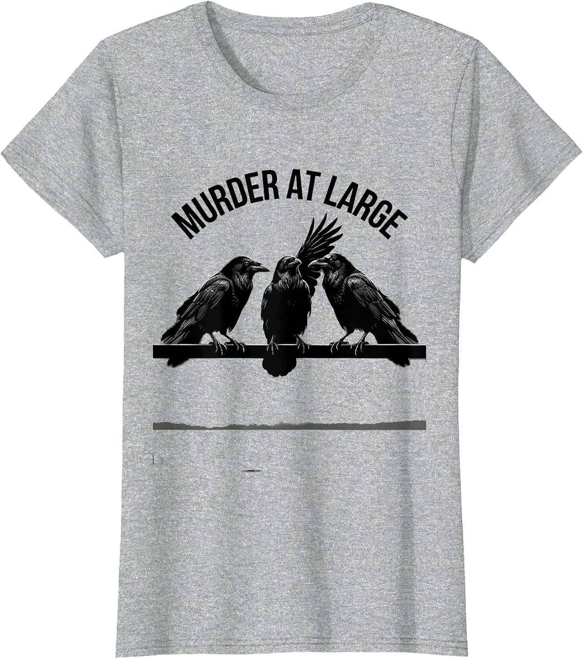 Murder At Large Dark Humor Crow Raven Bird Lover Pun T-Shirt - Heather Grey