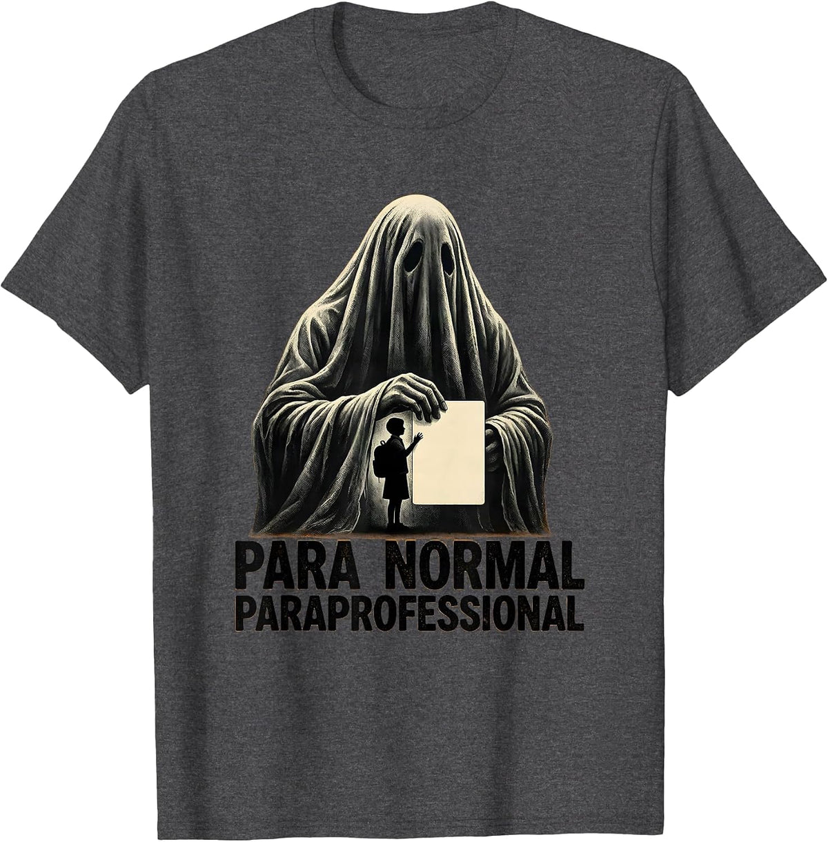 Para Normal Paraprofessional Funny Ghost Halloween T-Shirt - Dark Heather Grey