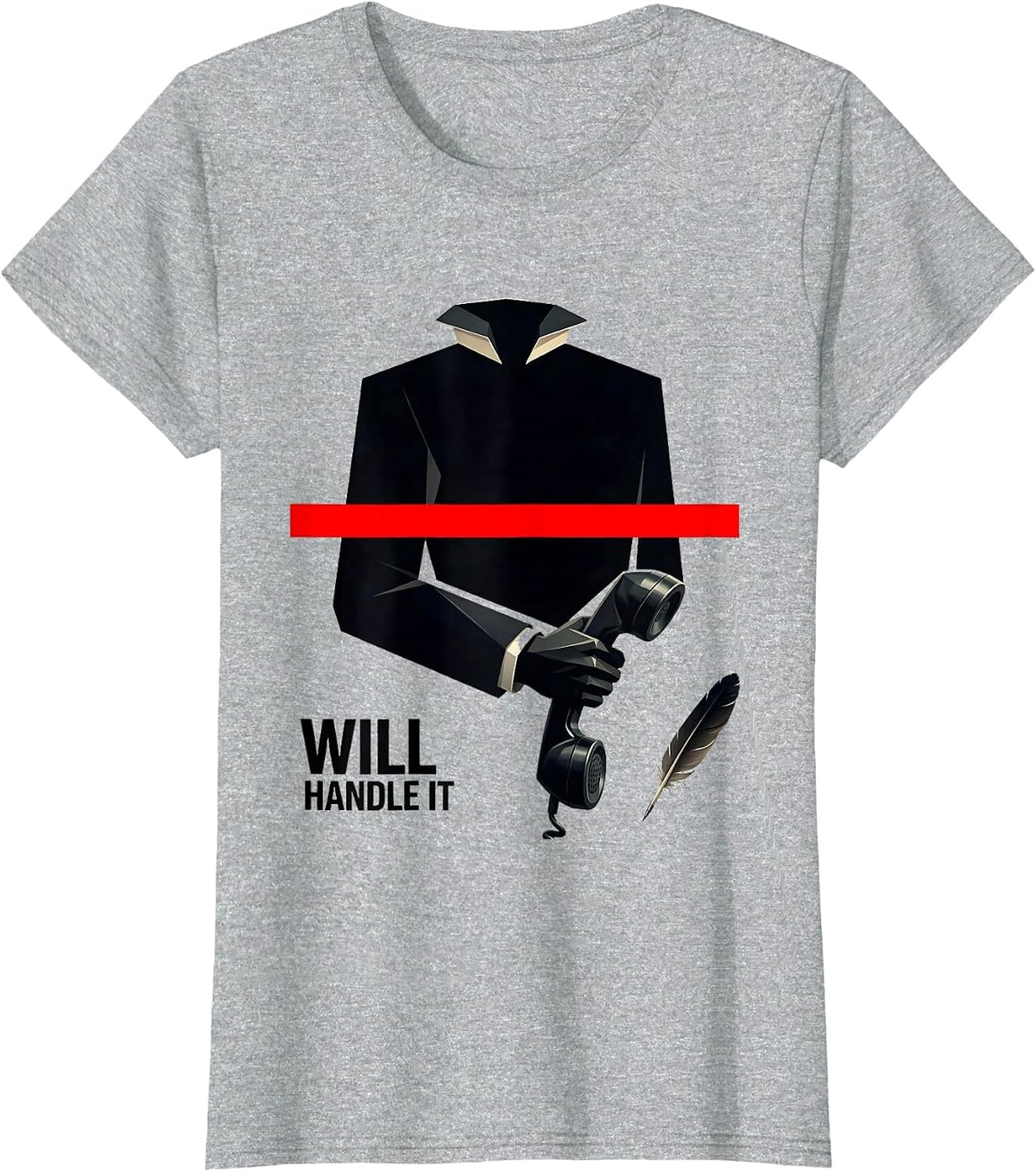 Will Handle It Swiss International English Literature Humor T-Shirt - Heather Grey