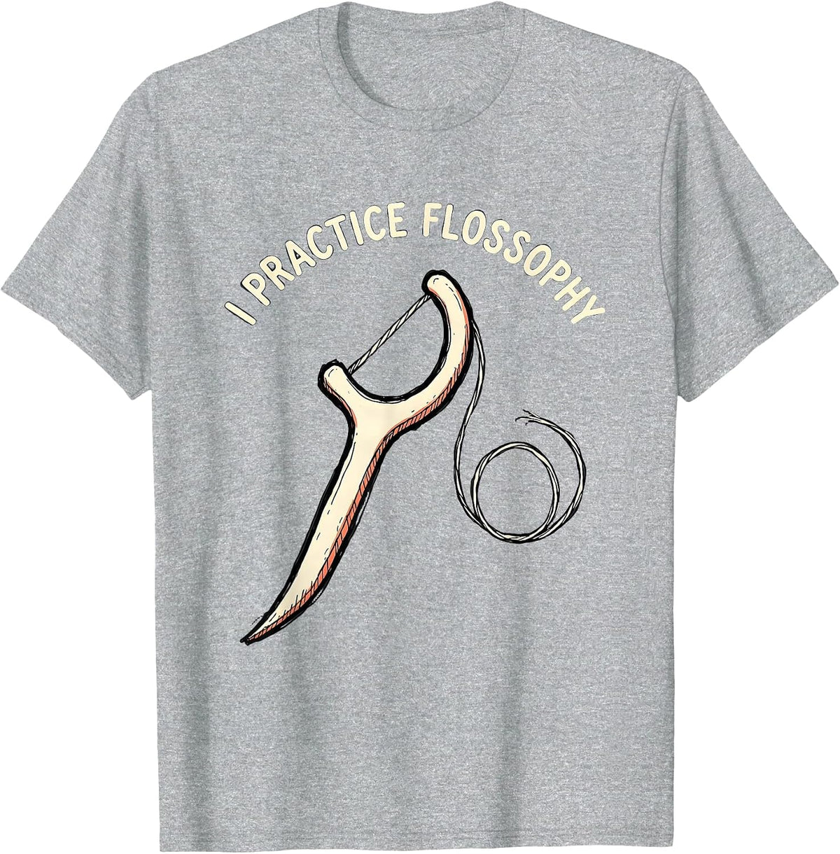 Men's I Practice Flossophy Funny Dental Hygienist Dental Assistant T-Shirt - Heather Grey