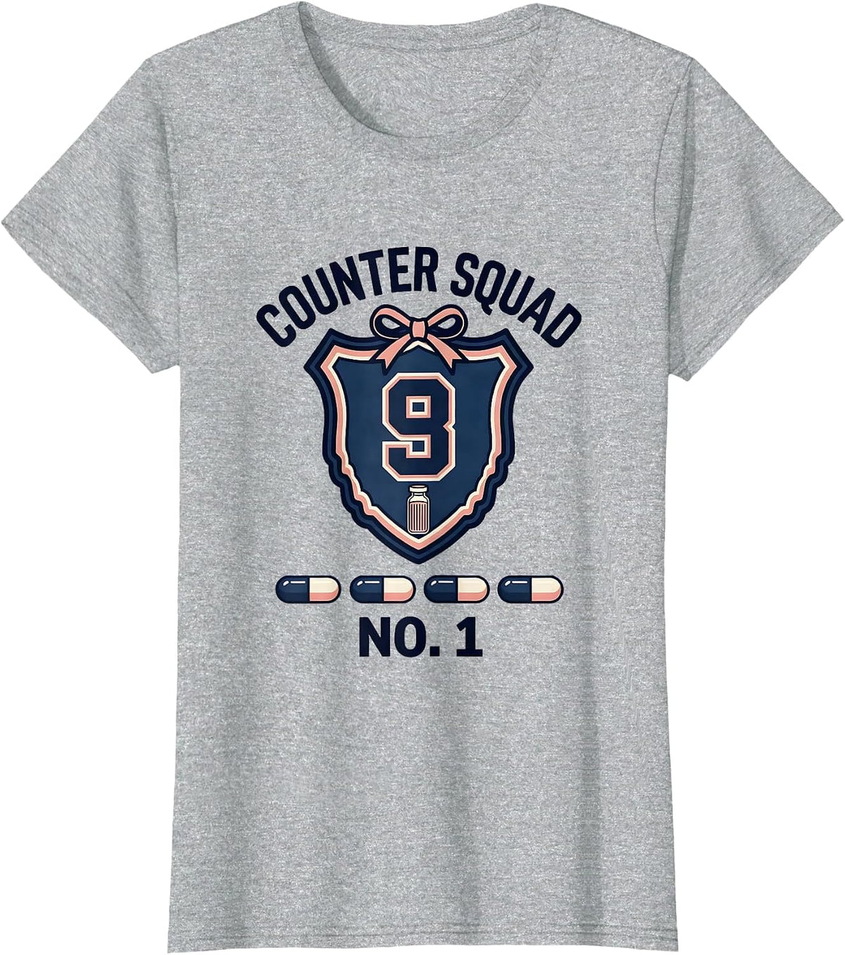Counter Squad No 1 Cute Pharmacy Tech Humor T-Shirt - Heather Grey