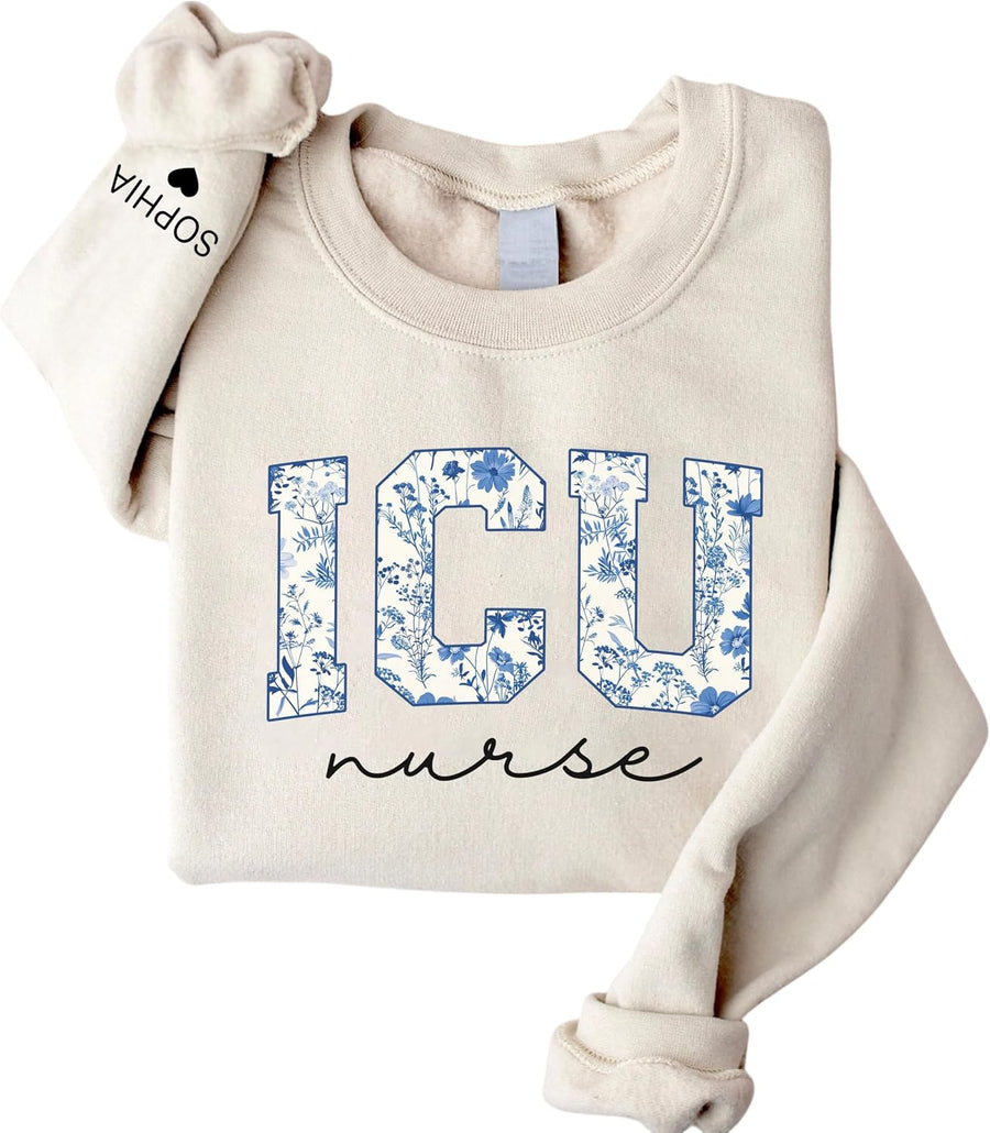 CHILLEVER Personalized ICU Nurse Sweatshirt, ICU Nurse Gifts, Intensive Care Unit, Nurses Appreciation Gifts, Nurses Weeks -
