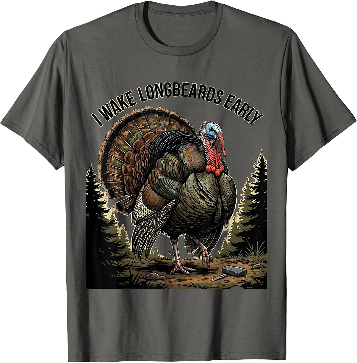 Men's I Wake Longbeards Early Funny Turkey Hunting Camo Hunter T-Shirt - Asphalt Grey