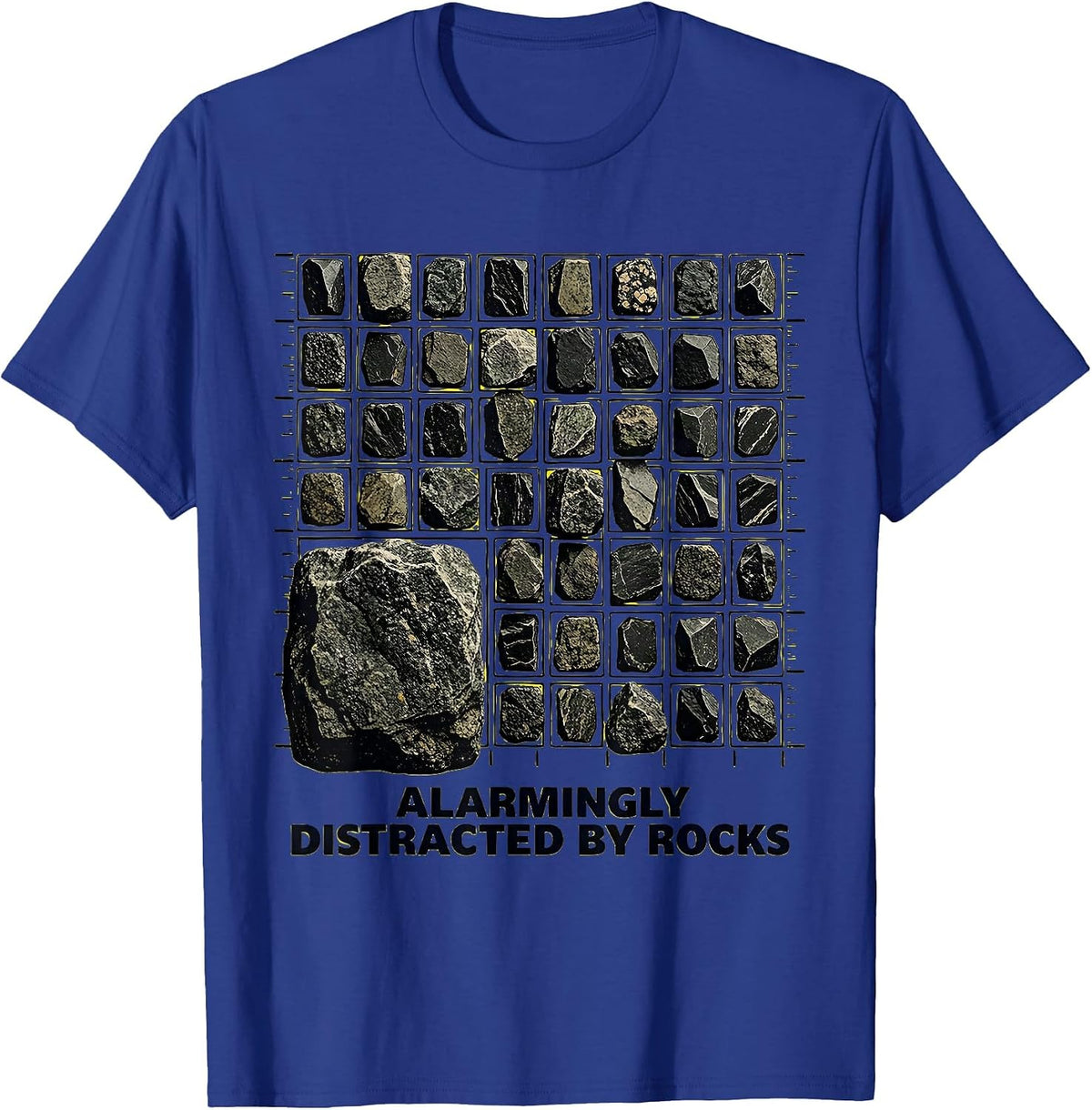 Alarmingly Distracted By Rocks Funny Geologist Rock T-Shirt - Royal Blue