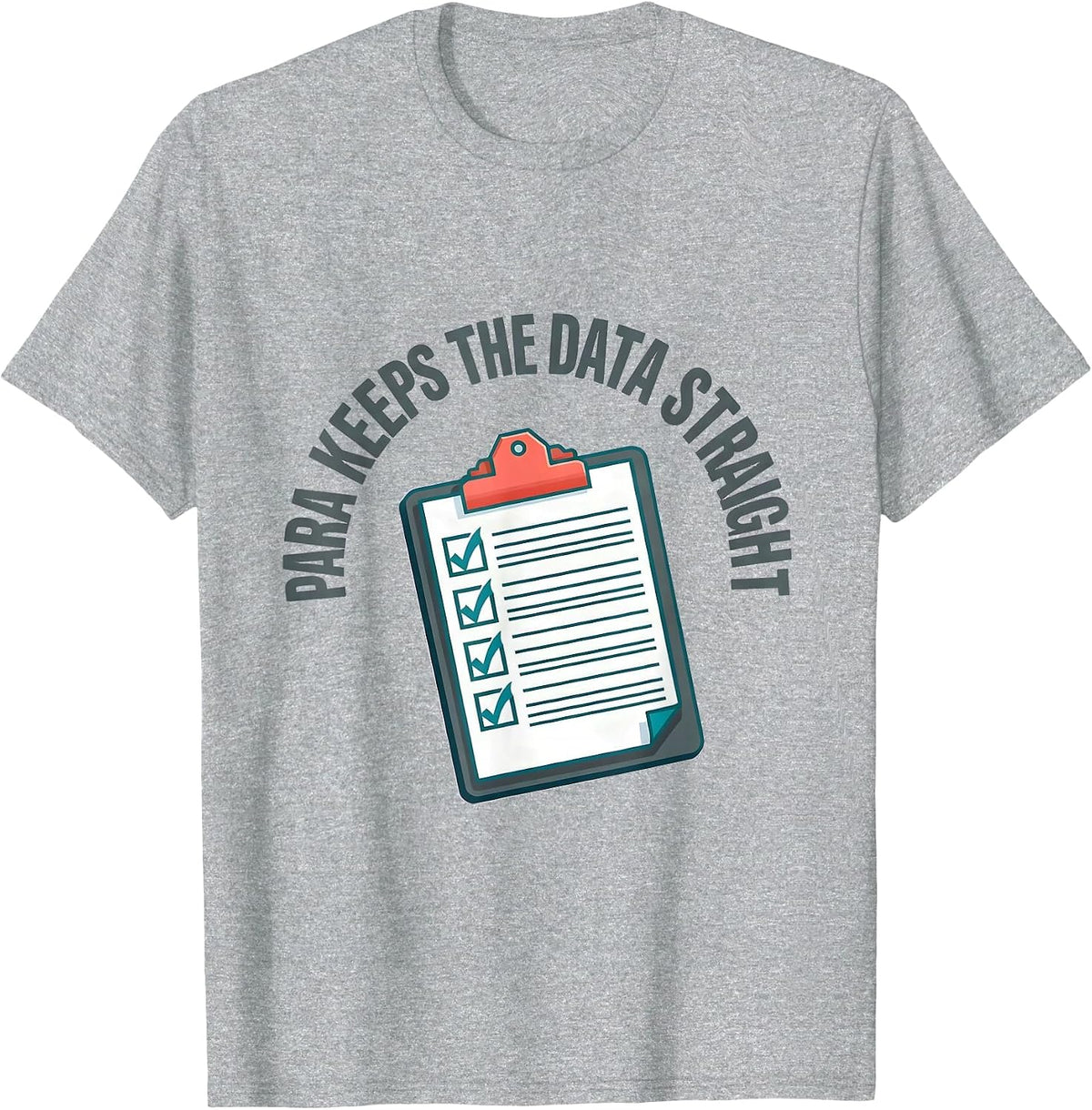 Men's PARA Keeps The Data Straight Funny Paraprofessional Back T-Shirt - Heather Grey