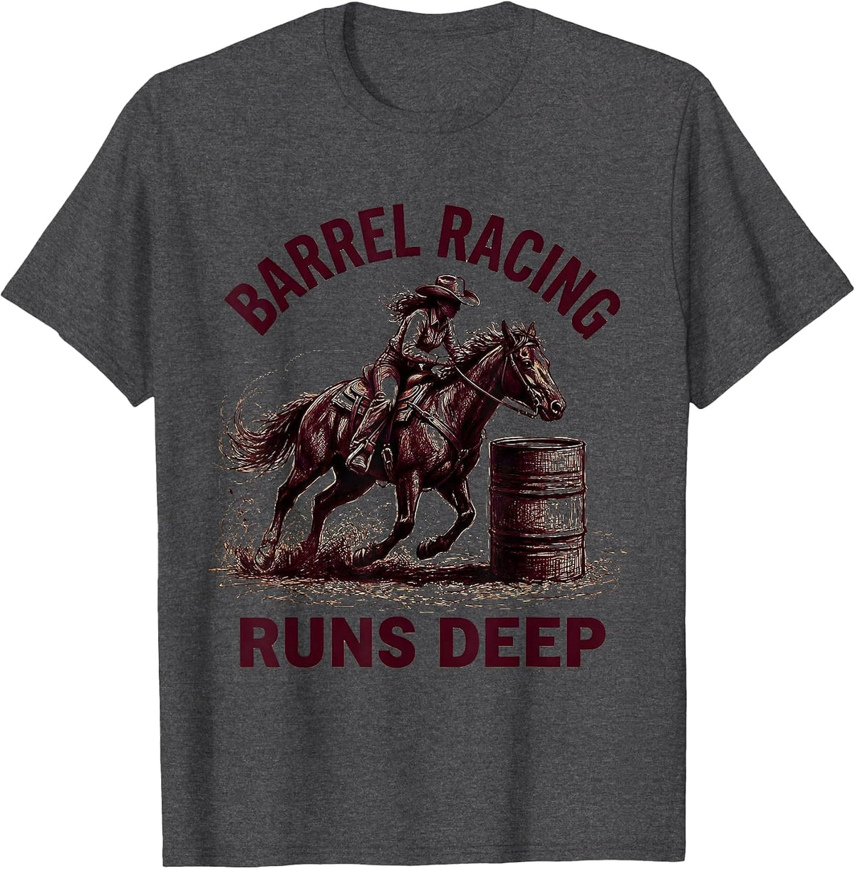 Barrel Racing Runs Deep Western Rodeo Design T-Shirt - Dark Heather Grey